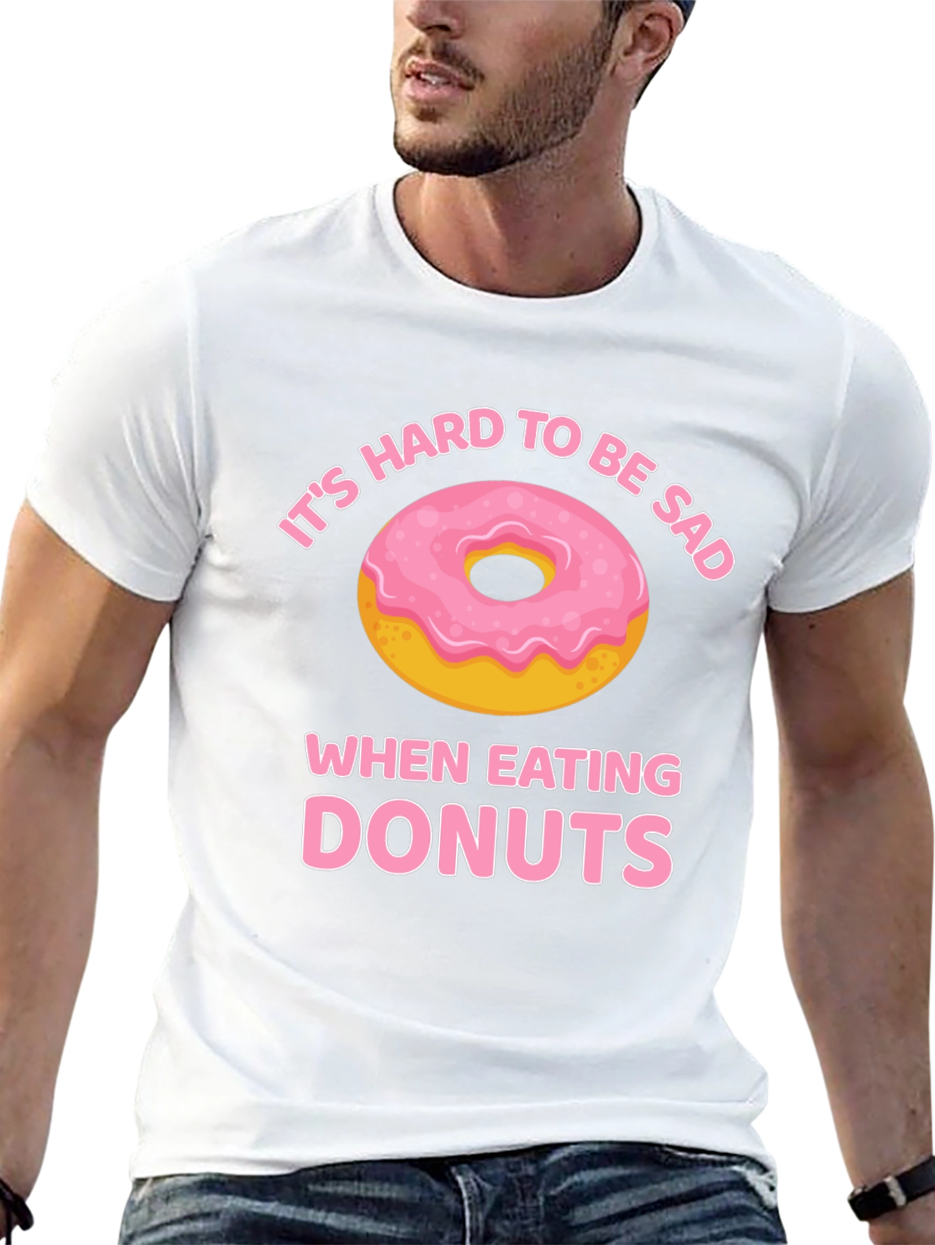Its Hard to Be Sad When Eating Donuts T-Shirt