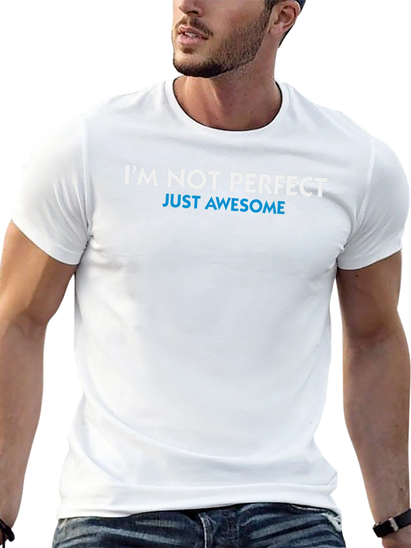 Im Not Perfect Just Awesome T-Shirt
