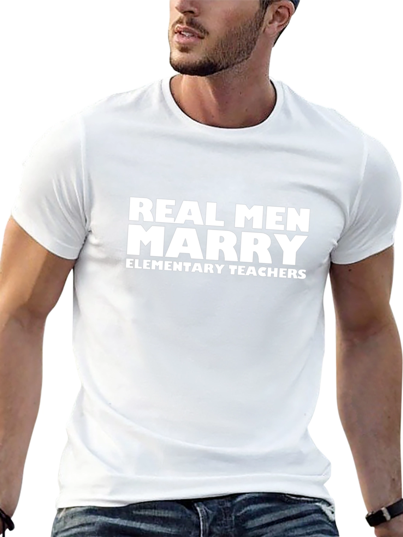 Real Men Marry Elementary Teachers - Graphic Tee