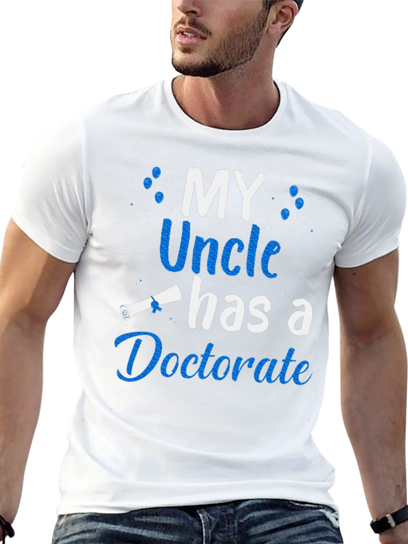 My Uncle Has a Doctorate T-Shirt