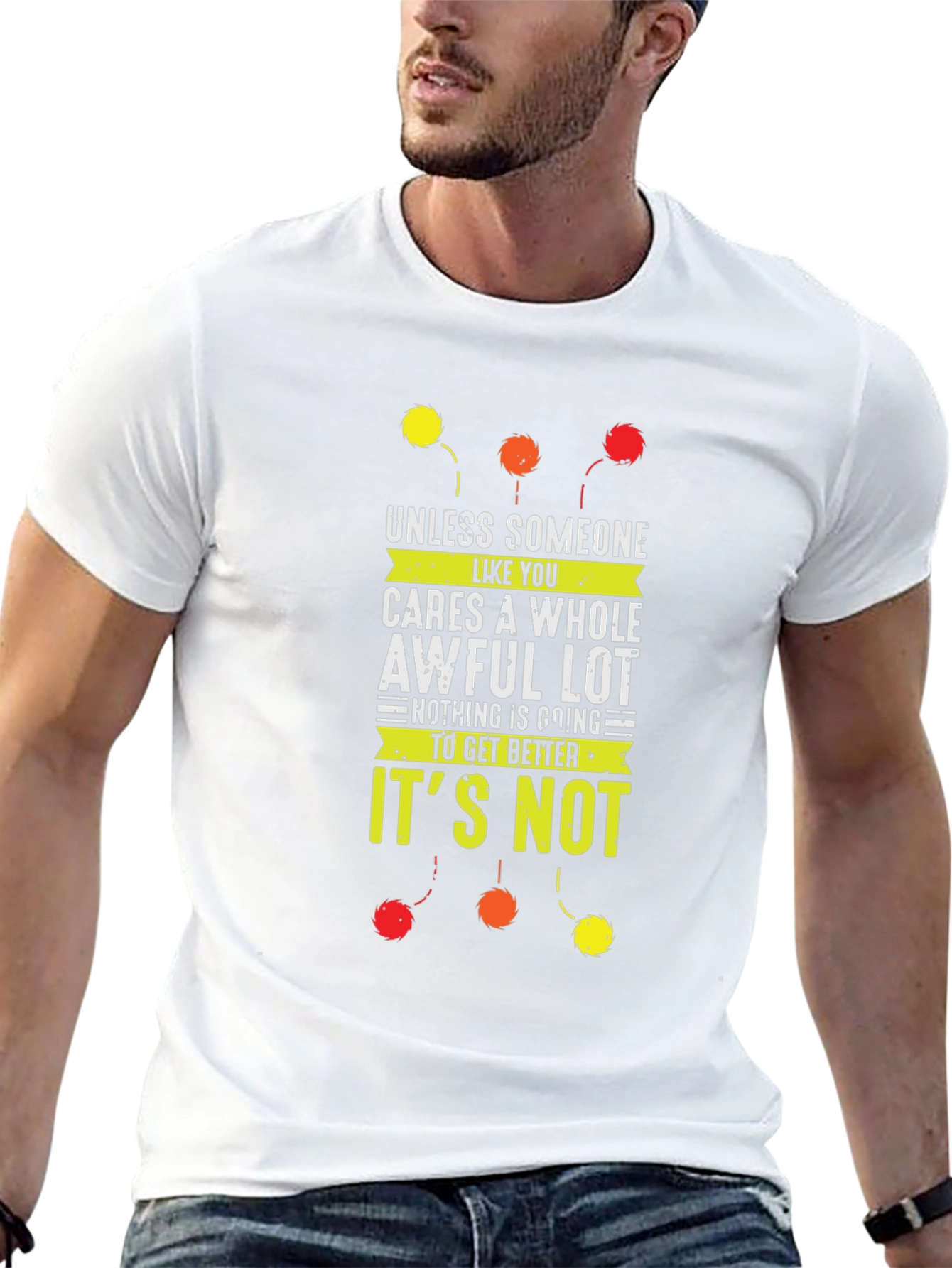 Unless Someone Cares T-Shirt