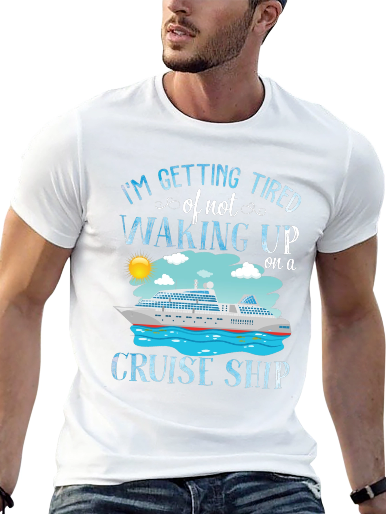 Cruise Ship T-Shirt - Im Getting Tired