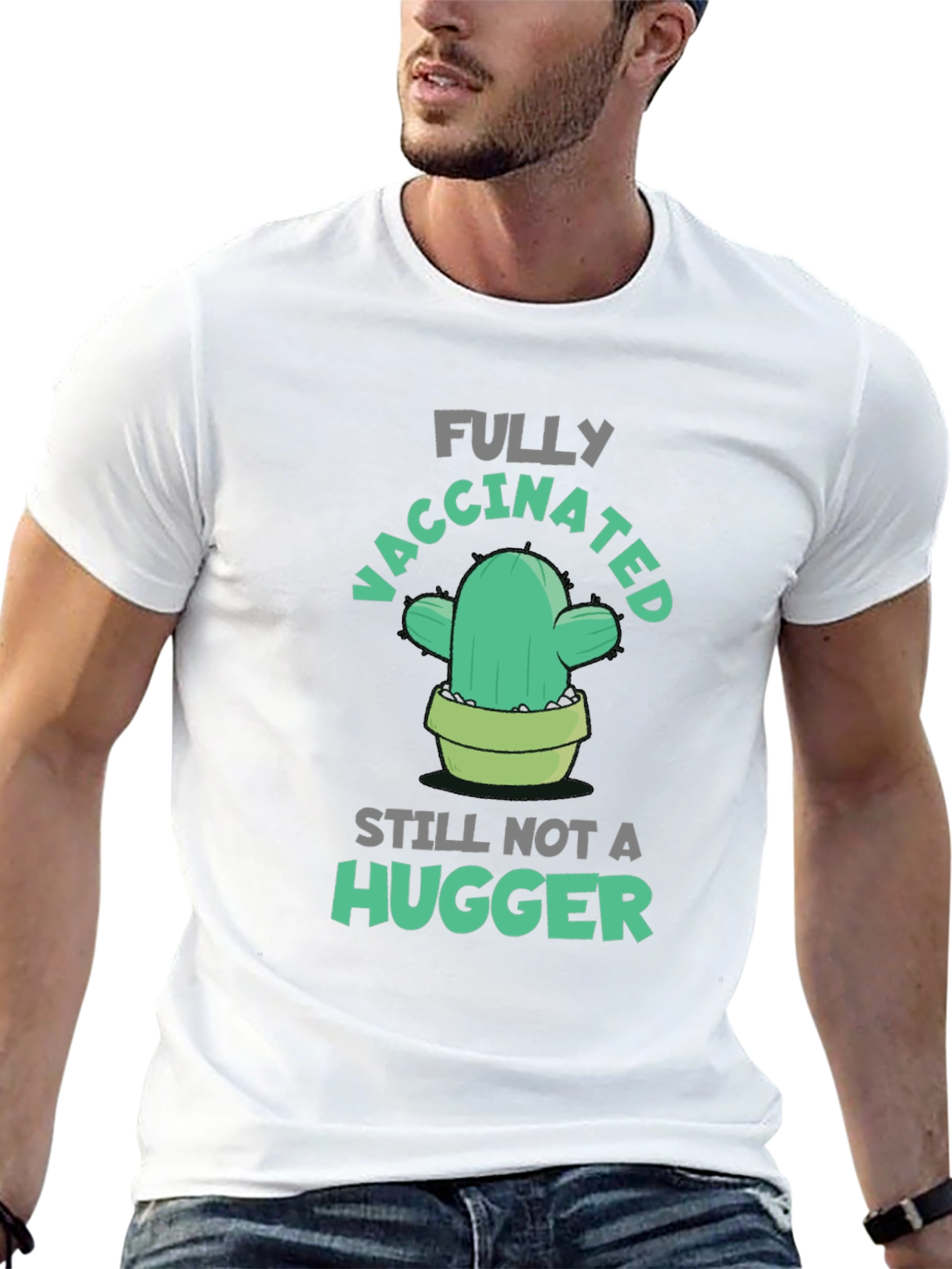 Fully Vaccinated Cactus T-Shirt - Still Not A Hugger!