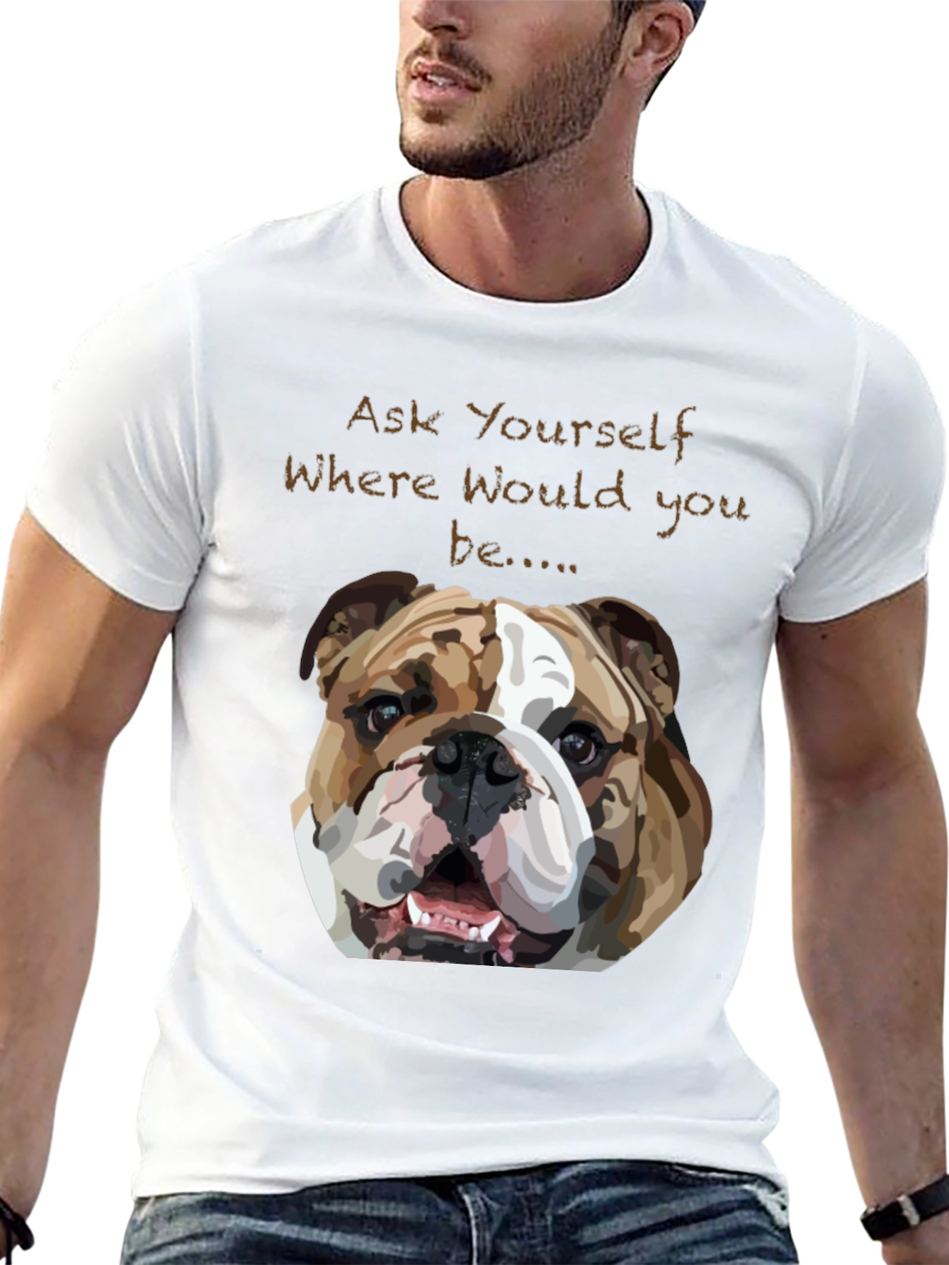 Bulldog Graphic Tee - Ask Yourself Where...
