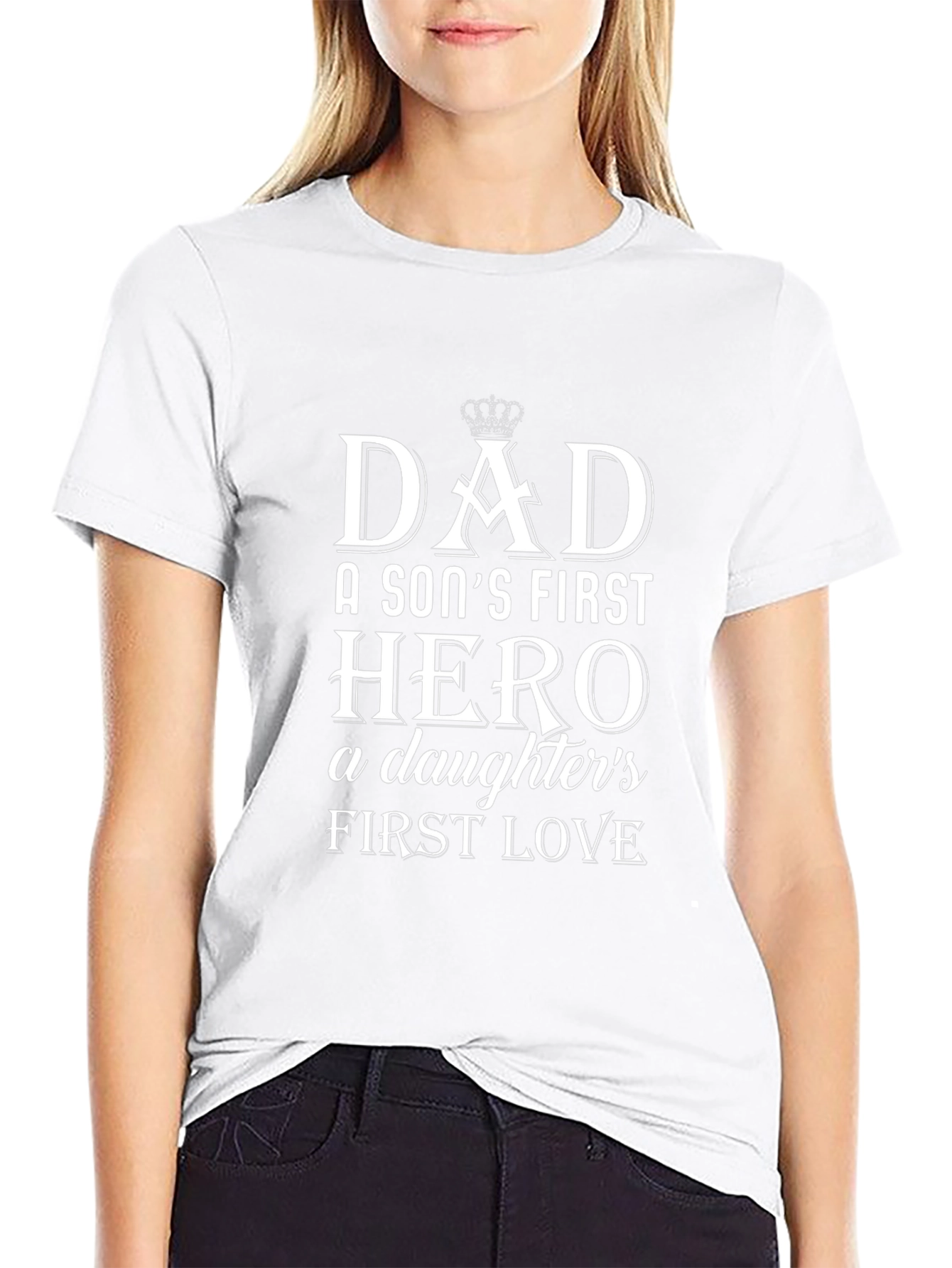 Dad Hero T-Shirt - Sons Hero Daughters Love