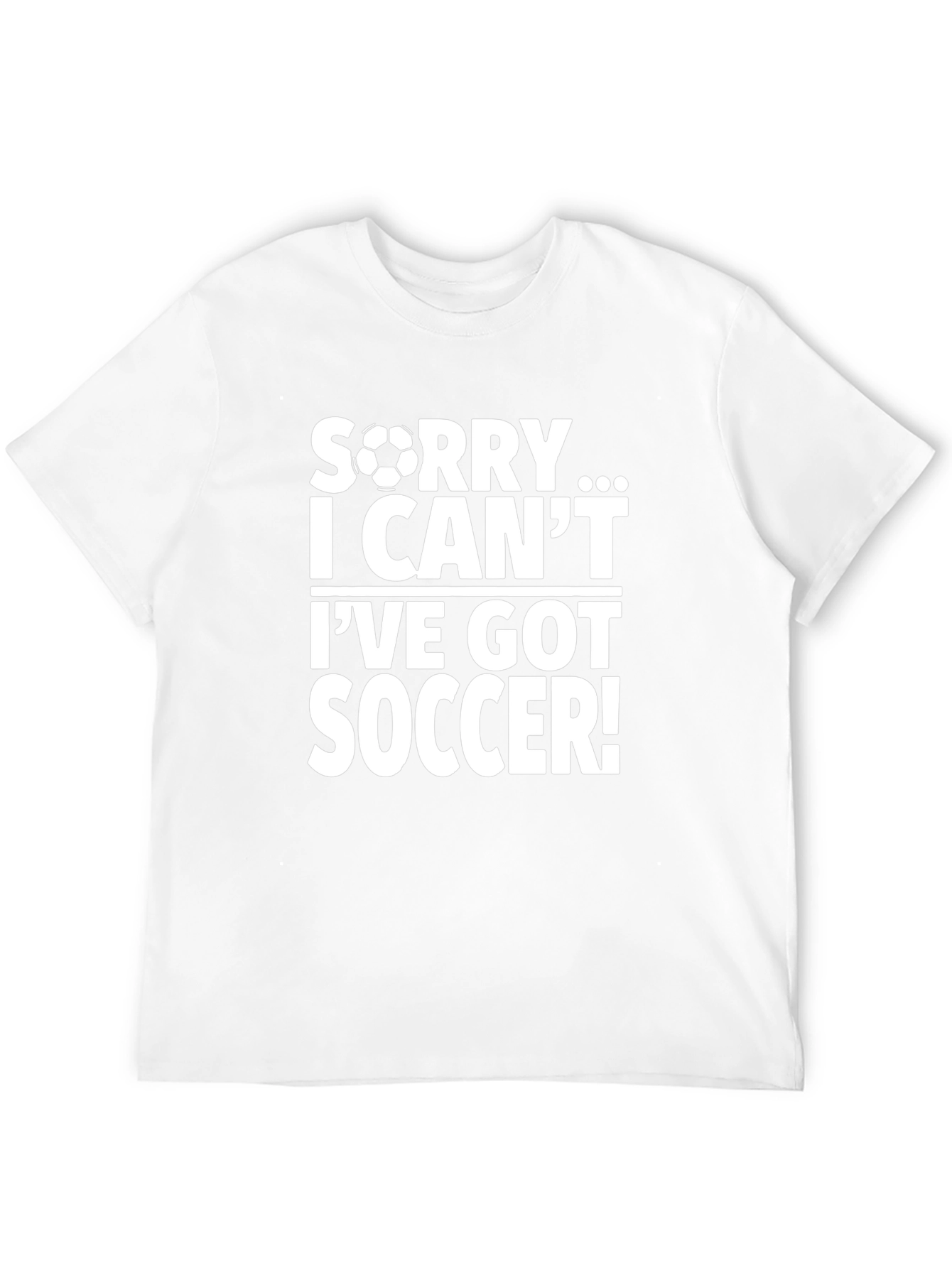 Sorry I Have Soccer Graphic T-Shirt