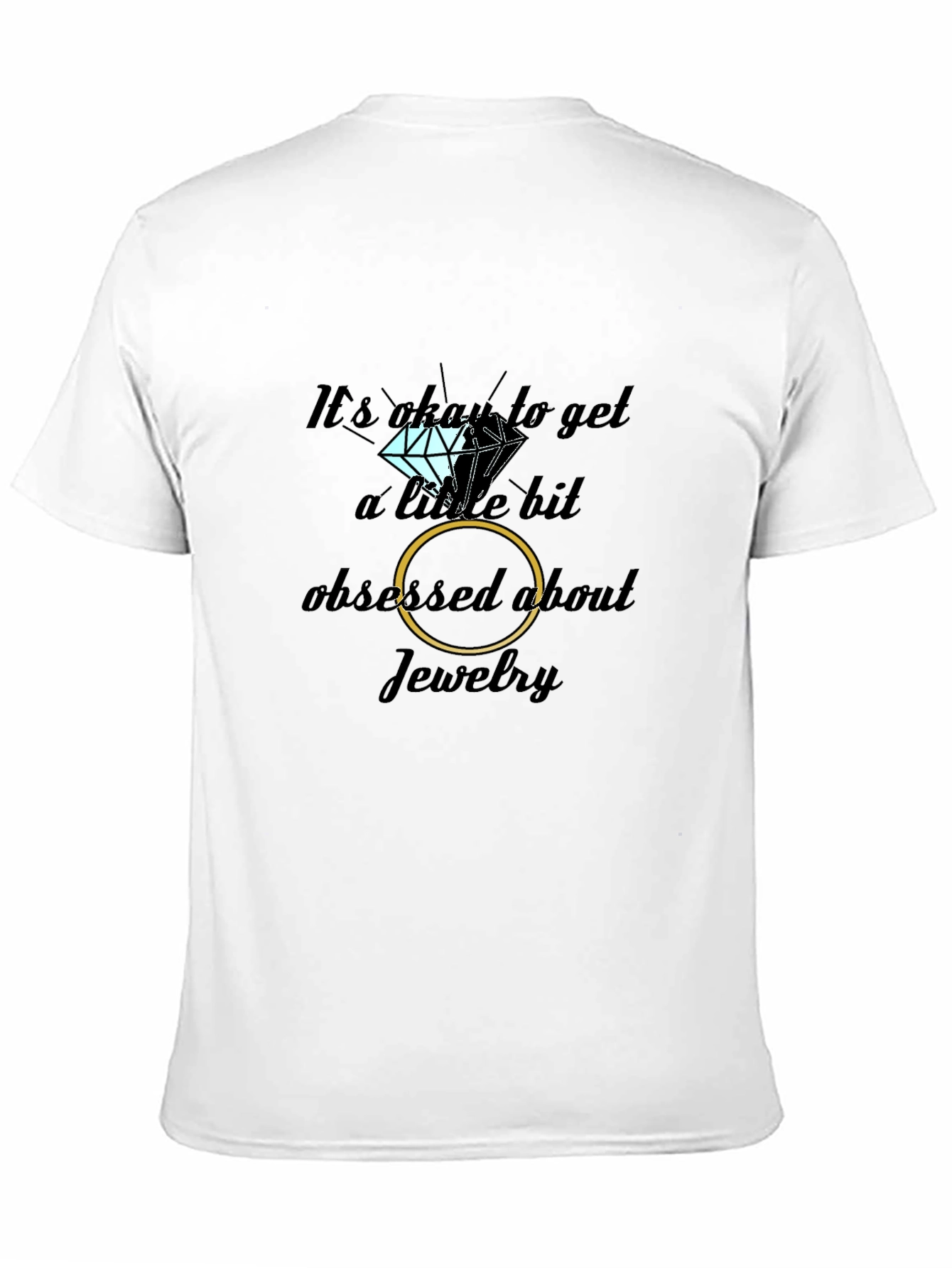 Jewelry Obsessed Black T-Shirt
