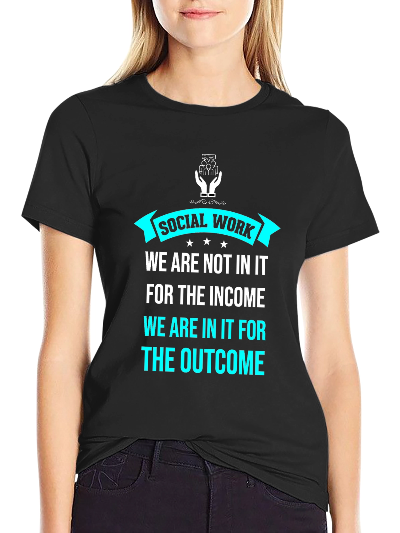 Social Work Outcome T-Shirt - Black Graphic Tee