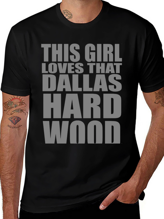 This Girl Loves That Dallas Hardwood T-Shirt
