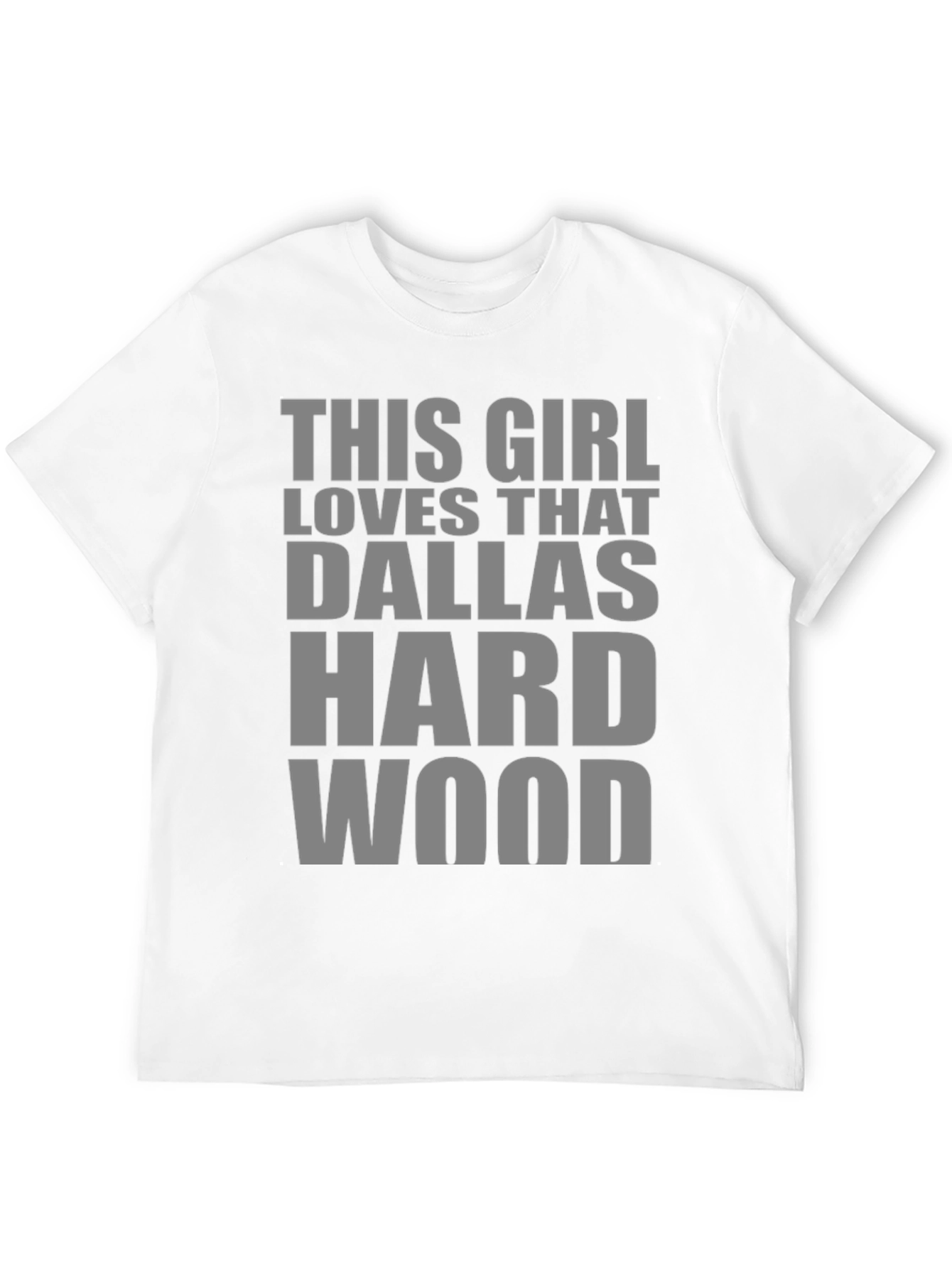 This Girl Loves That Dallas Hardwood T-Shirt