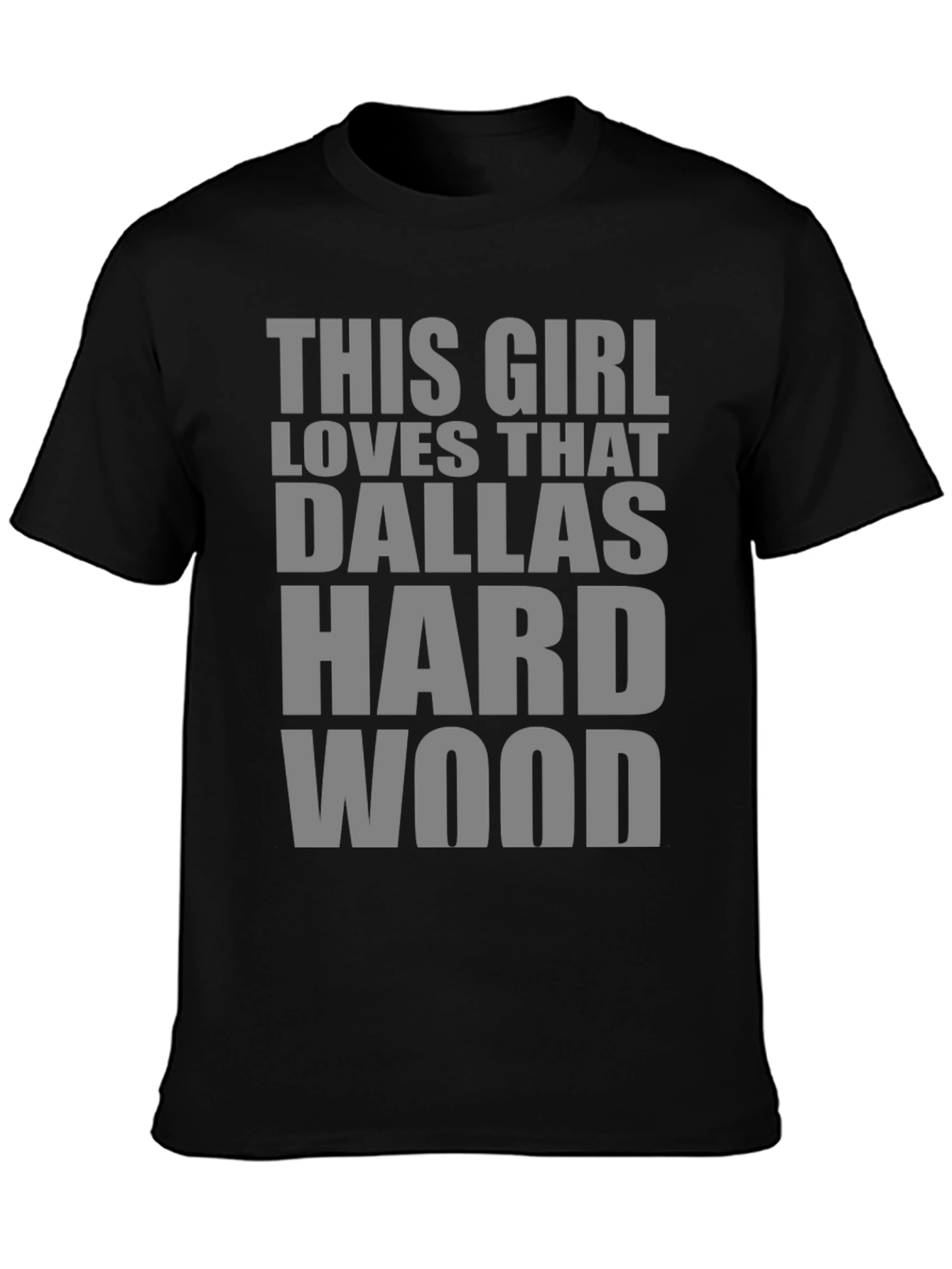 This Girl Loves That Dallas Hardwood T-Shirt