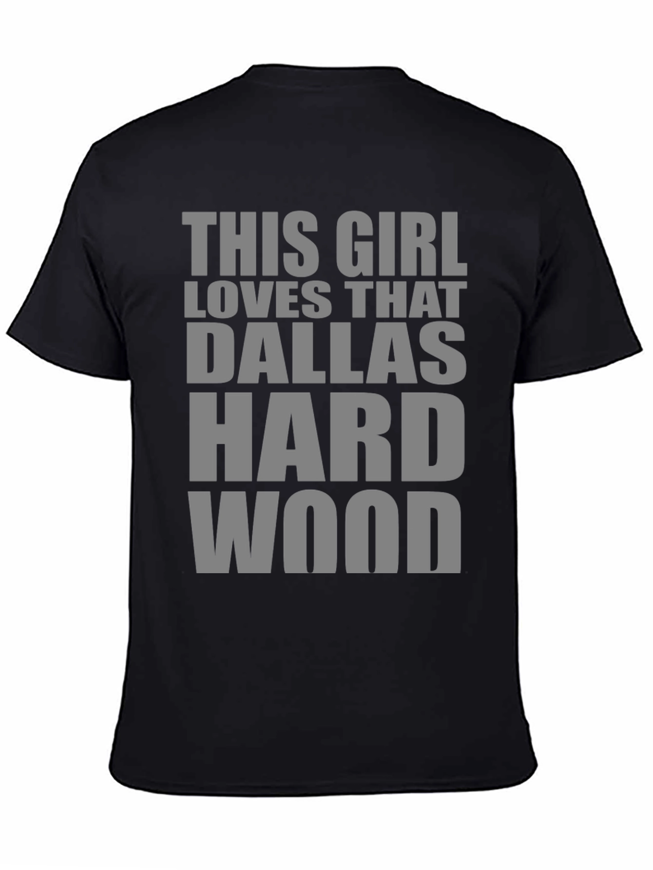 This Girl Loves That Dallas Hardwood T-Shirt
