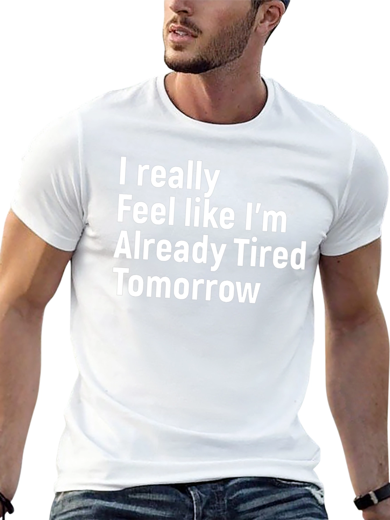 Funny Tired Tomorrow T-Shirt