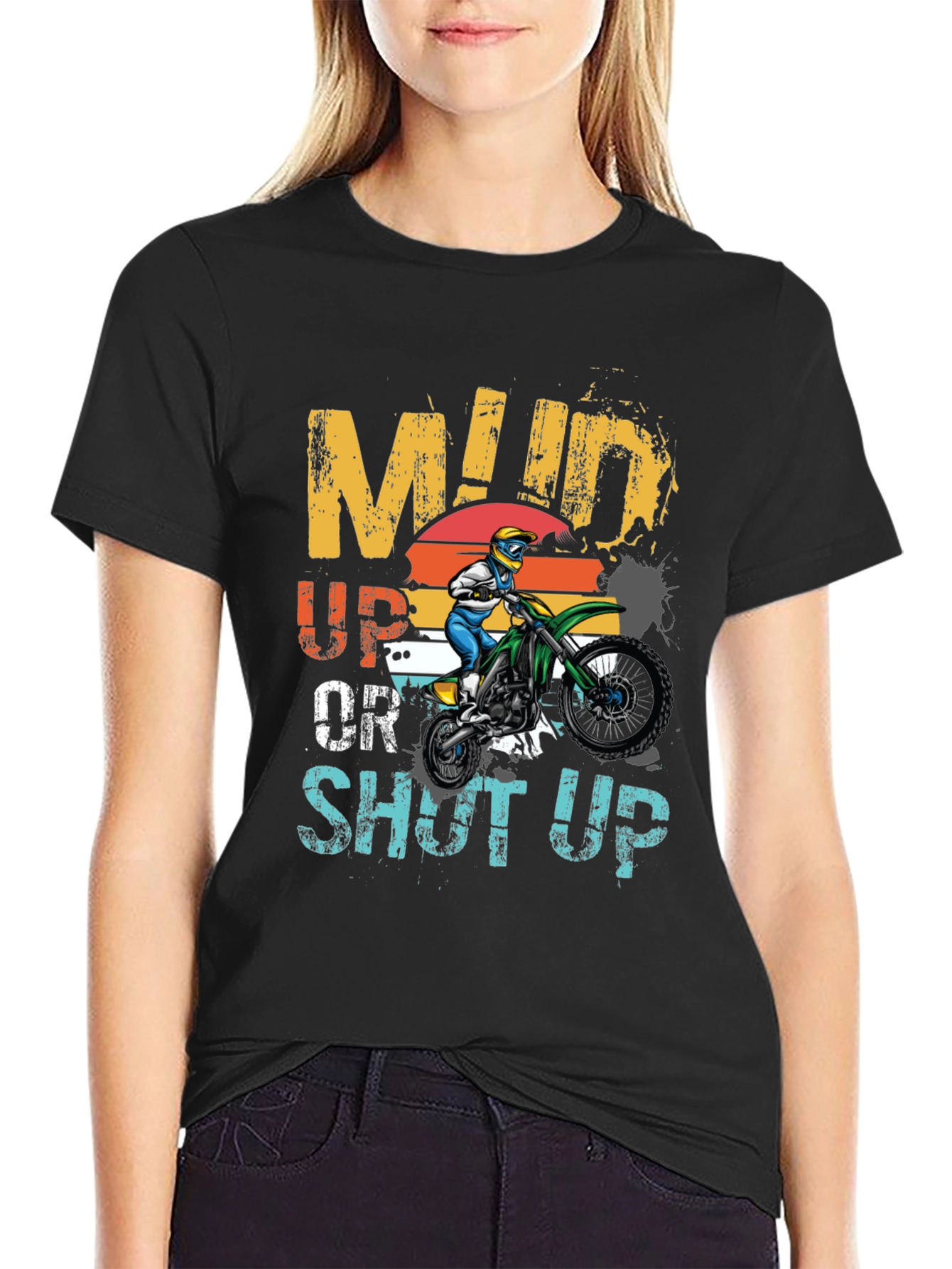 Mud Up or Shut Up Graphic T-Shirt