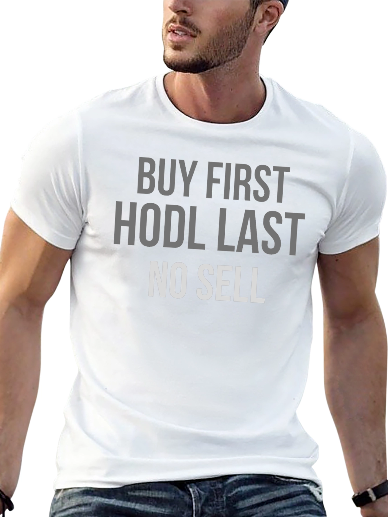 Buy First HODL Last No Sell Crypto T-Shirt