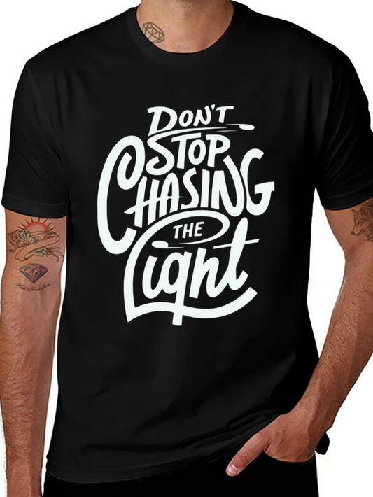 Dont Stop Chasing the Light Graphic Tee