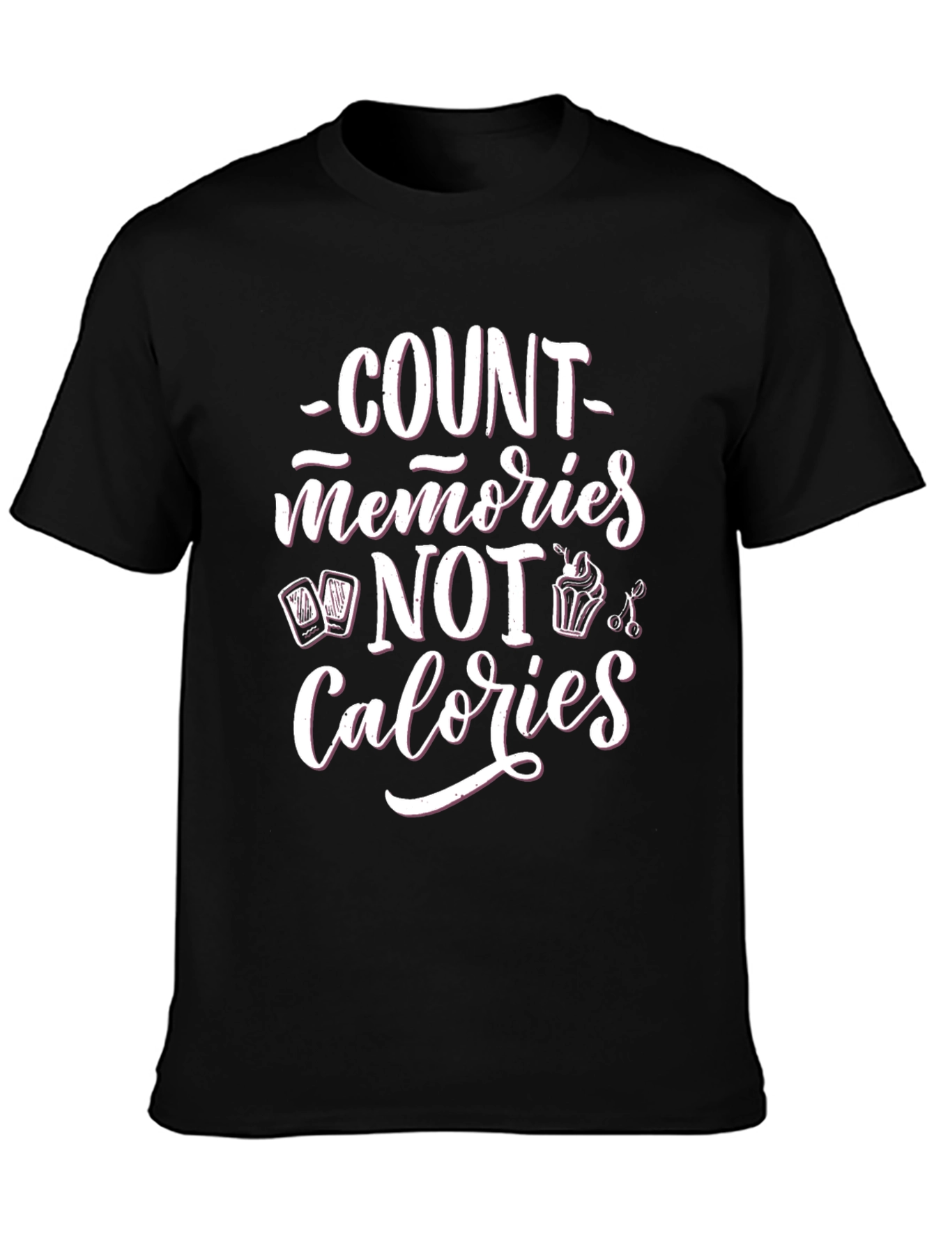 Count Memories Not Calories Black Graphic Tee