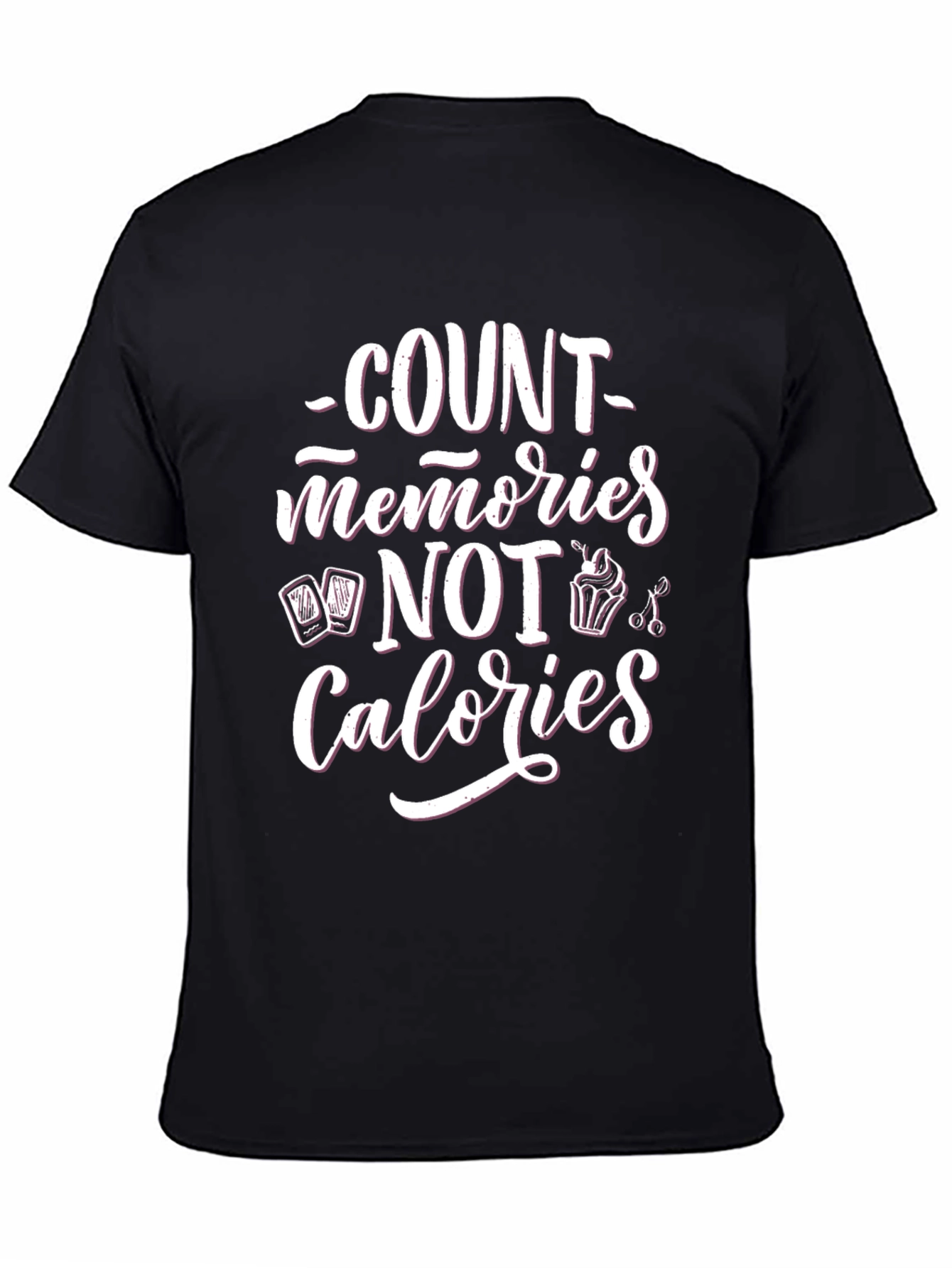 Count Memories Not Calories Black Graphic Tee