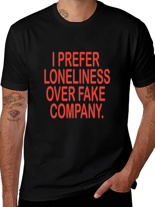 Loneliness Over Fake Company Graphic Tee