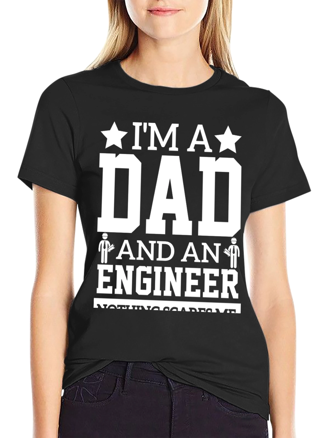 Im A Dad And An Engineer T-Shirt