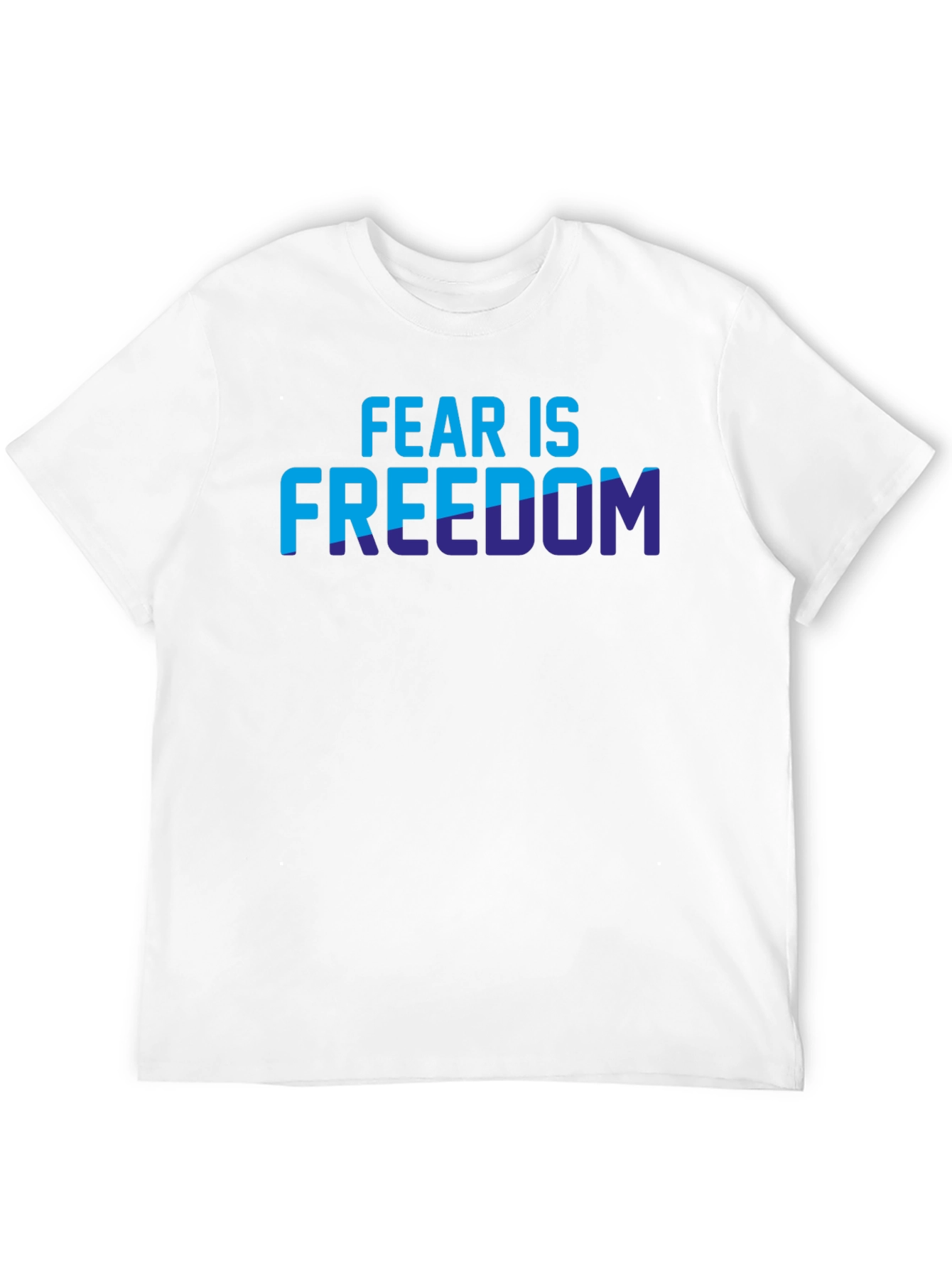 Fear is Freedom Graphic T-Shirt
