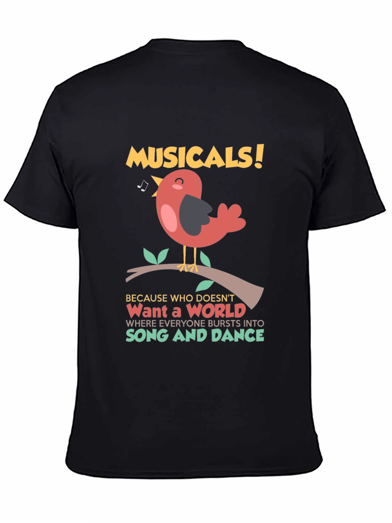 Musicals Bird T-Shirt: Song and Dance World Tee