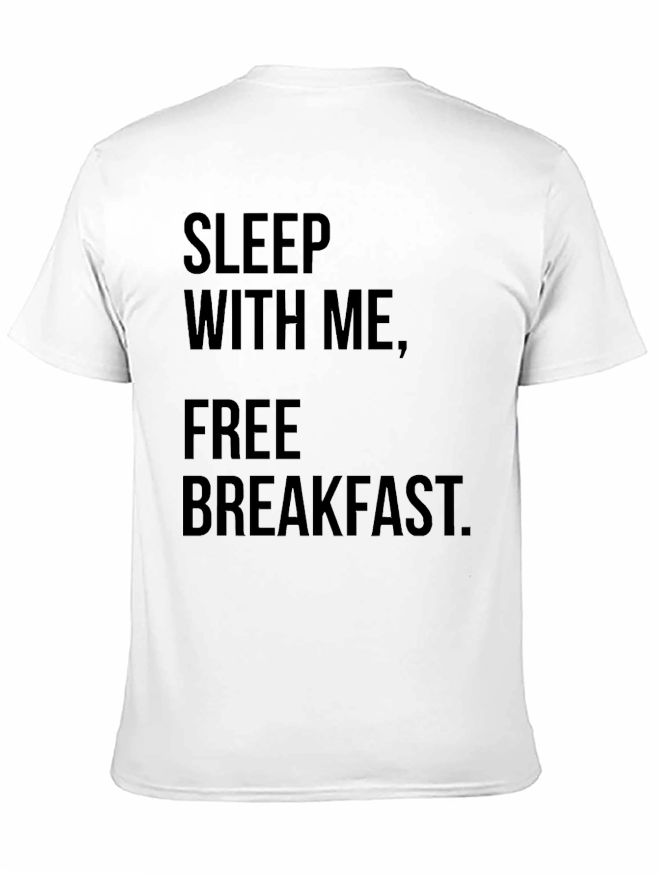 Sleep With Me Free Breakfast Graphic Tee