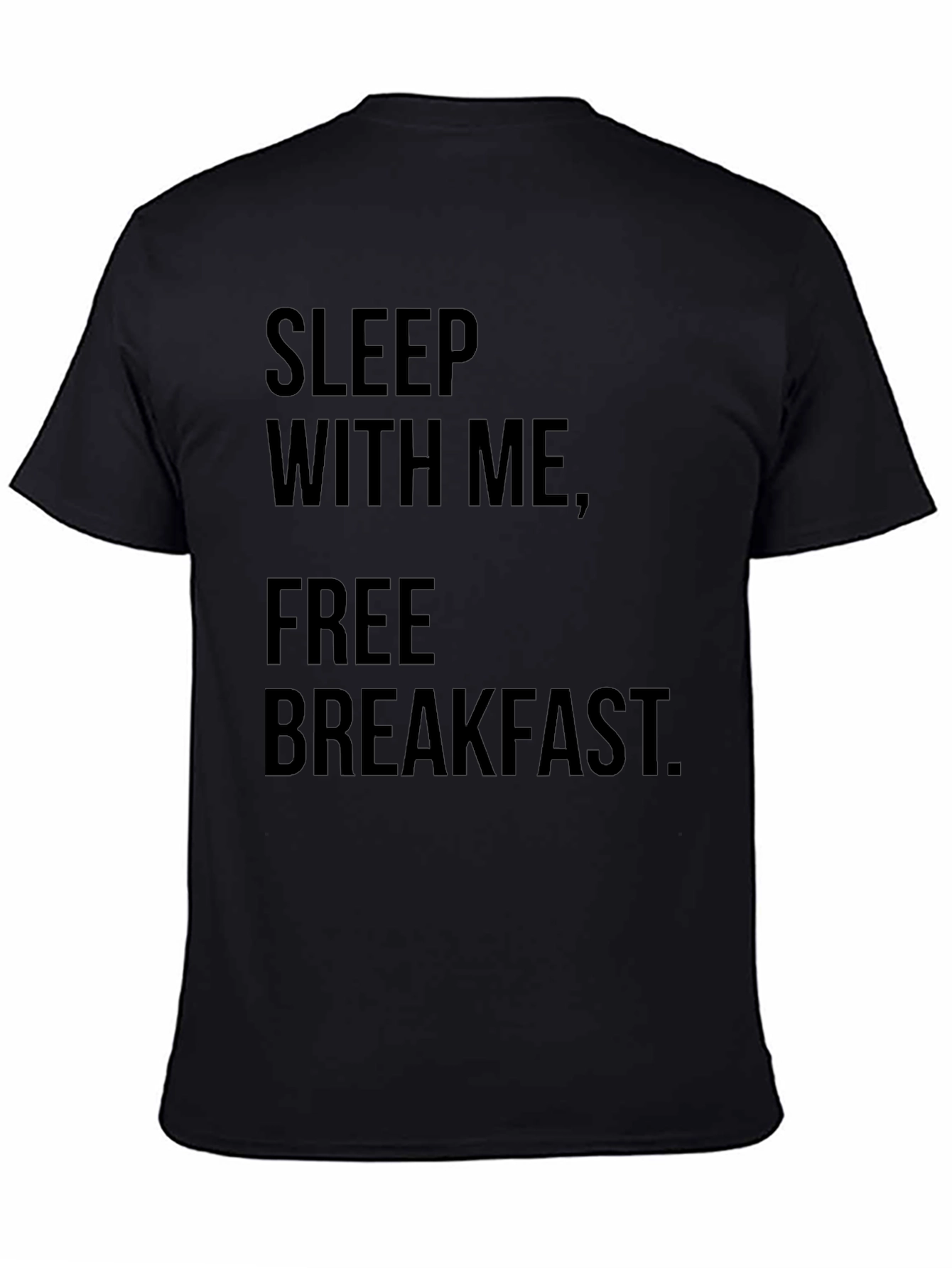 Sleep With Me Free Breakfast Graphic Tee