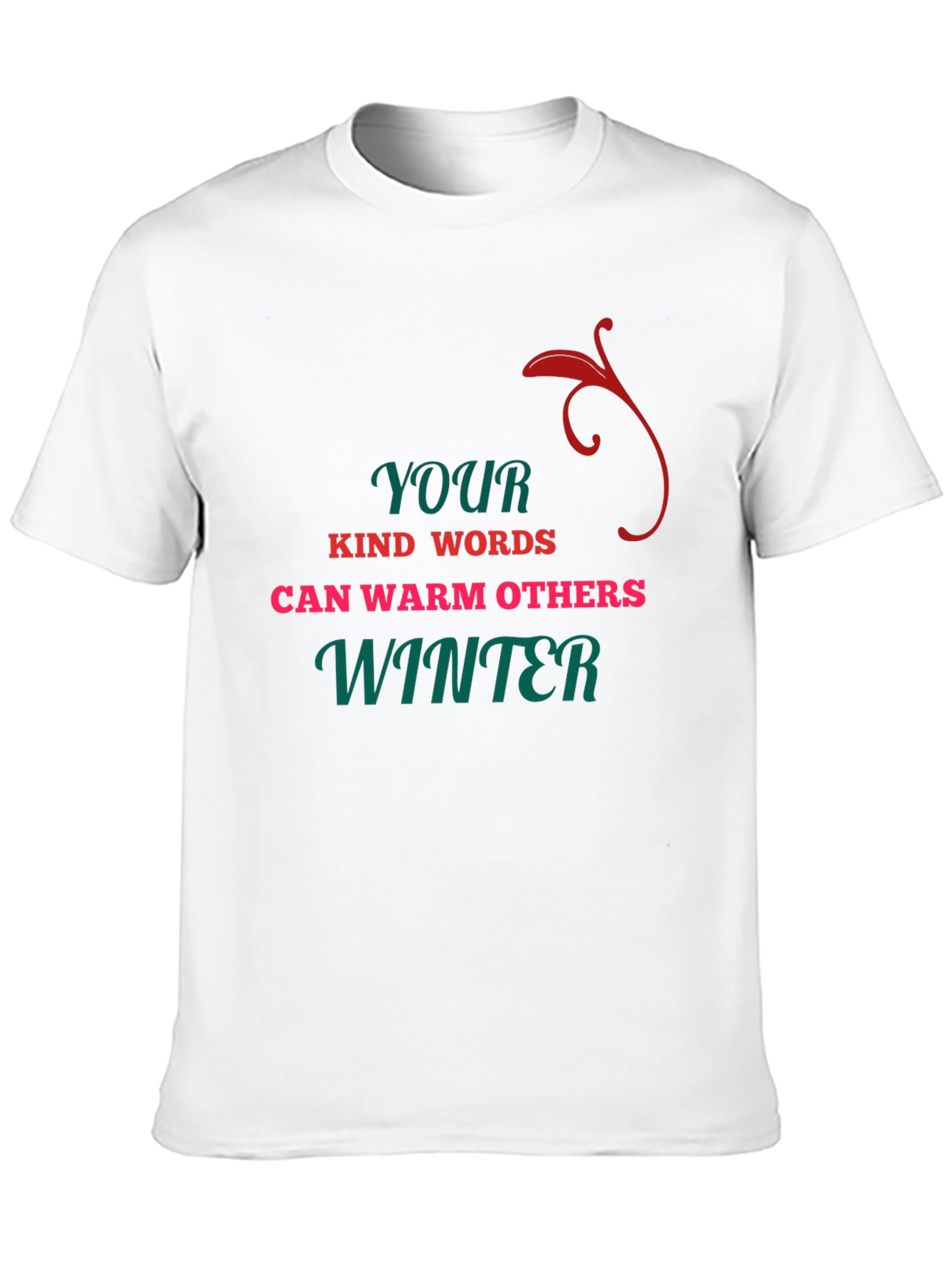 Kind Words Warm Others Winter T-Shirt