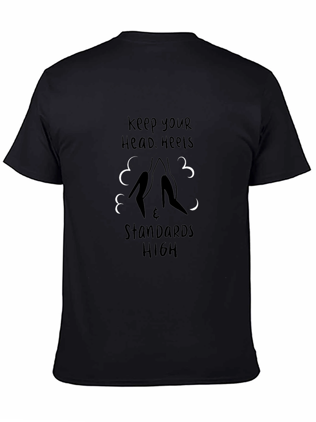 Keep Your Head Heels & Standards High Graphic Tee