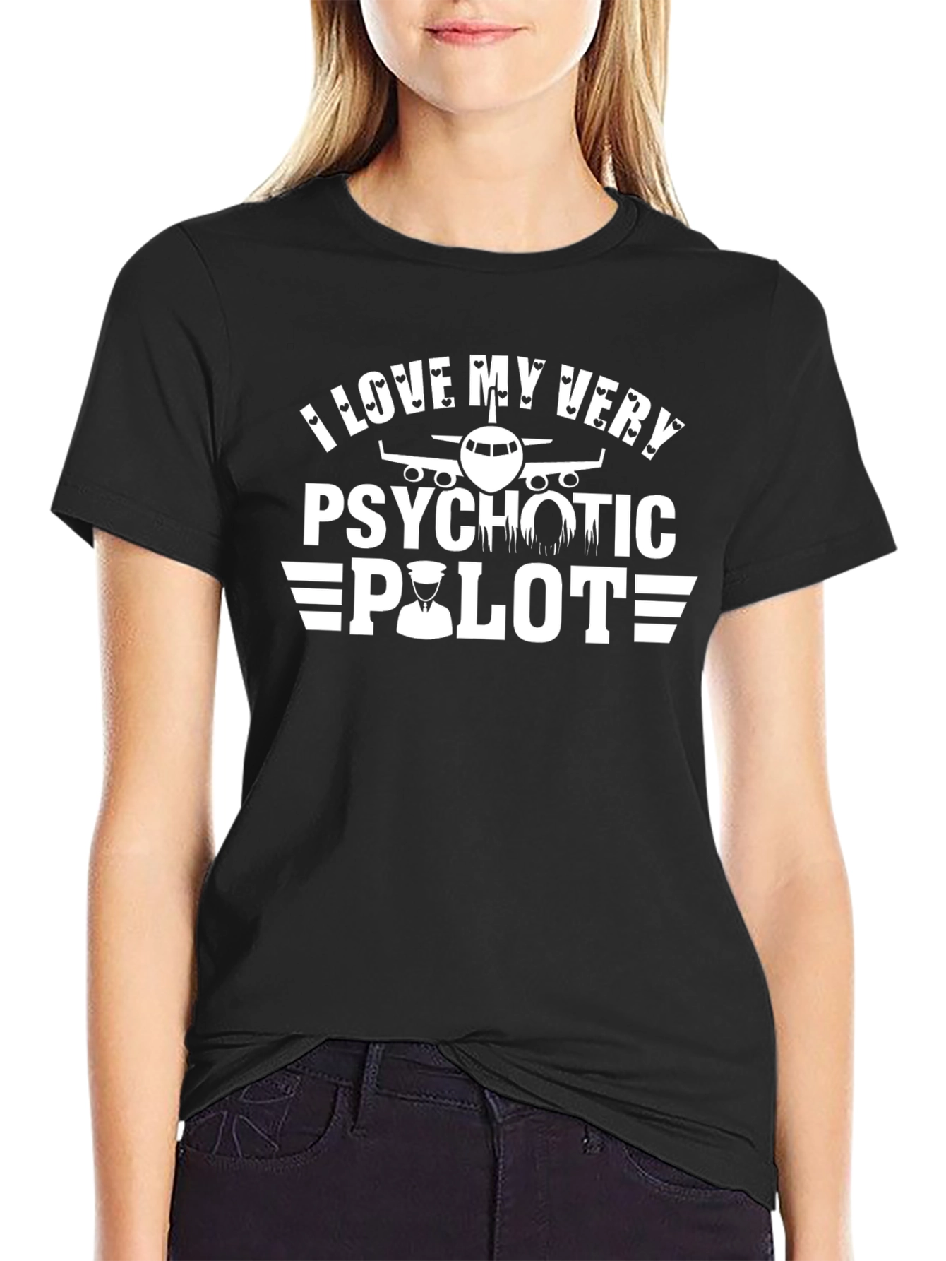 I Love My Very Psychotic Pilot Graphic T-Shirt