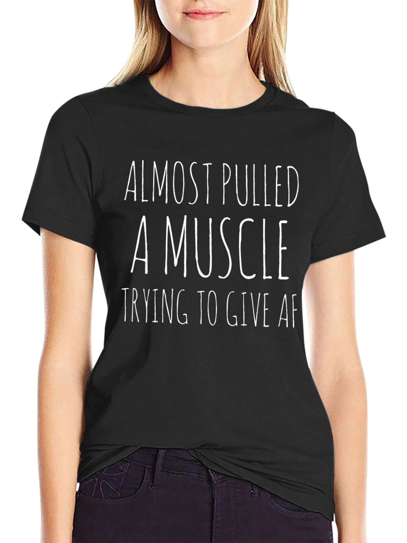 Funny Graphic T-Shirt - Almost Pulled A Muscle
