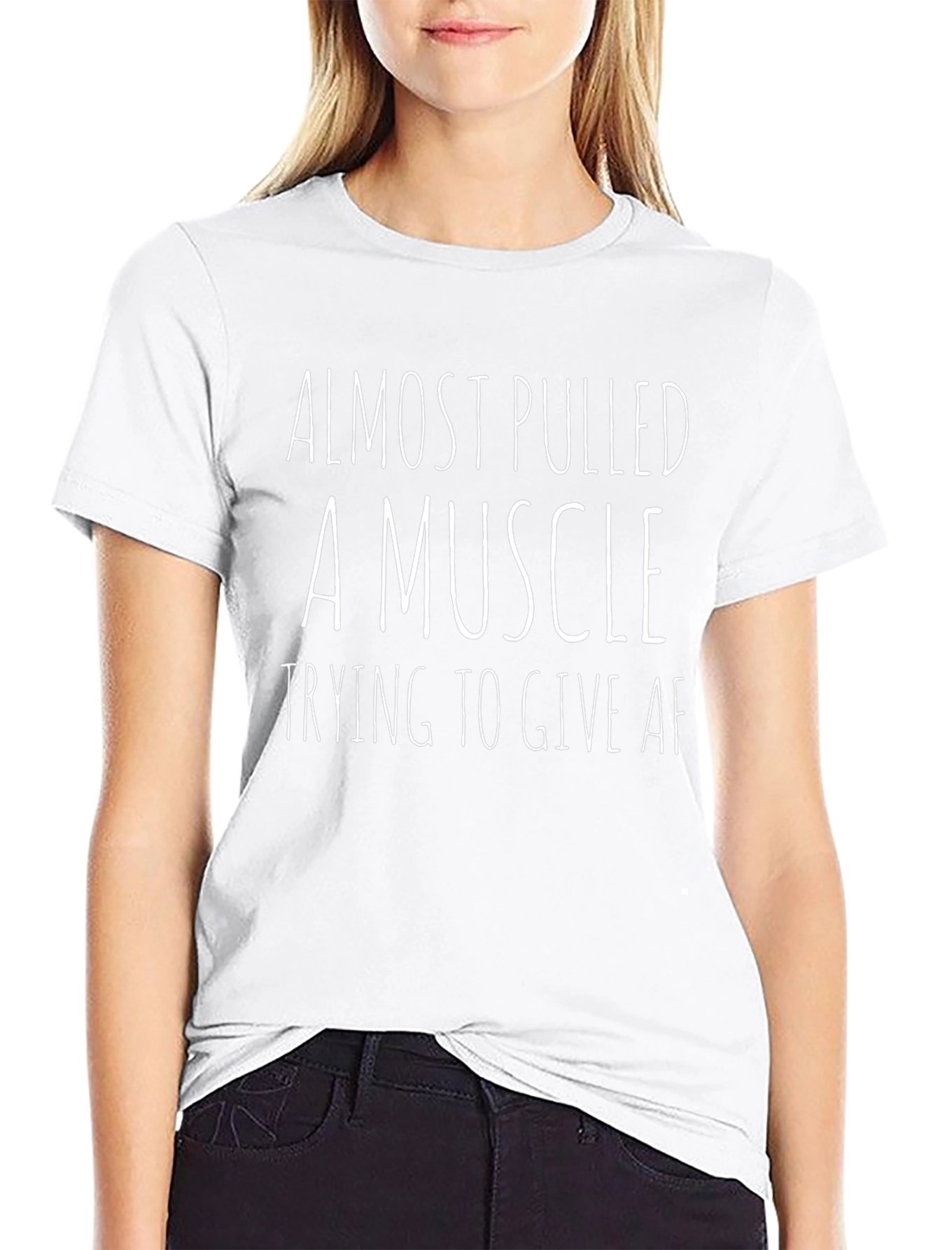 Funny Graphic T-Shirt - Almost Pulled A Muscle