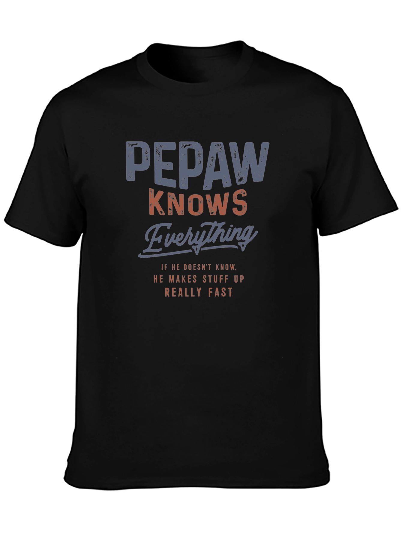 Pepaw Knows Everything Graphic Tee