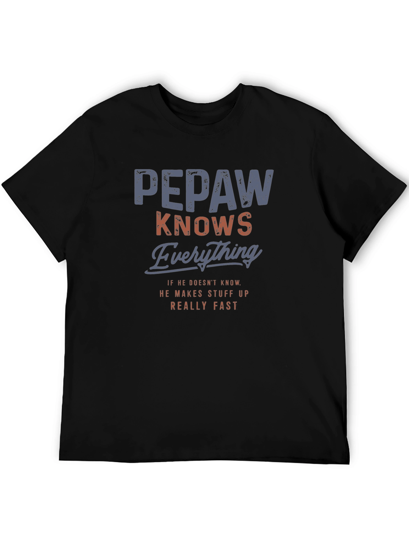 Pepaw Knows Everything Graphic Tee