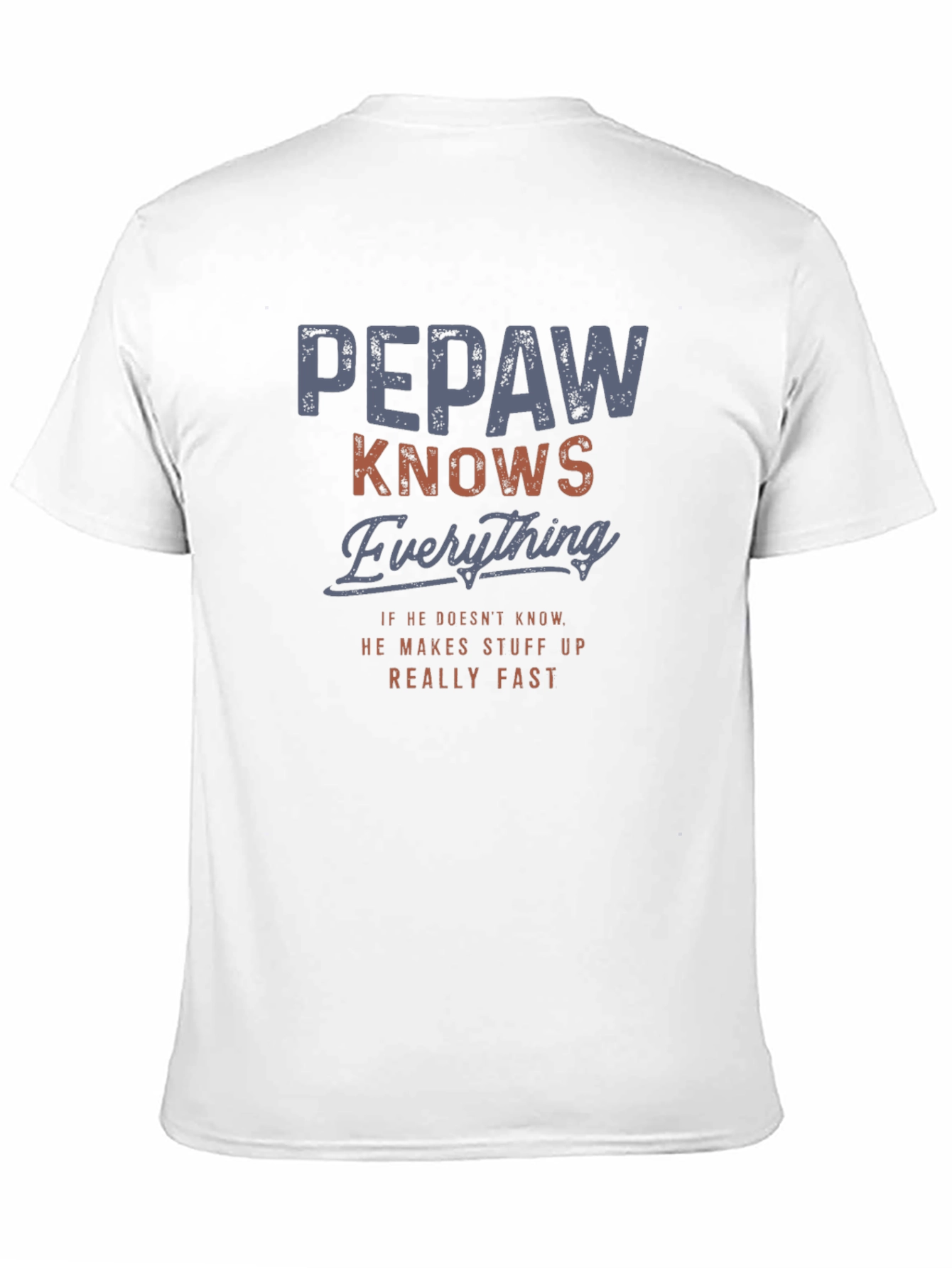 Pepaw Knows Everything Graphic Tee