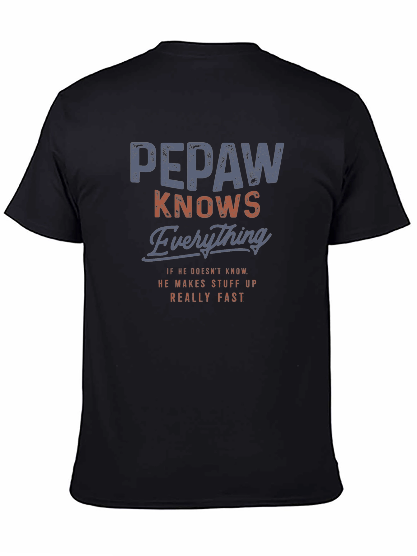 Pepaw Knows Everything Graphic Tee