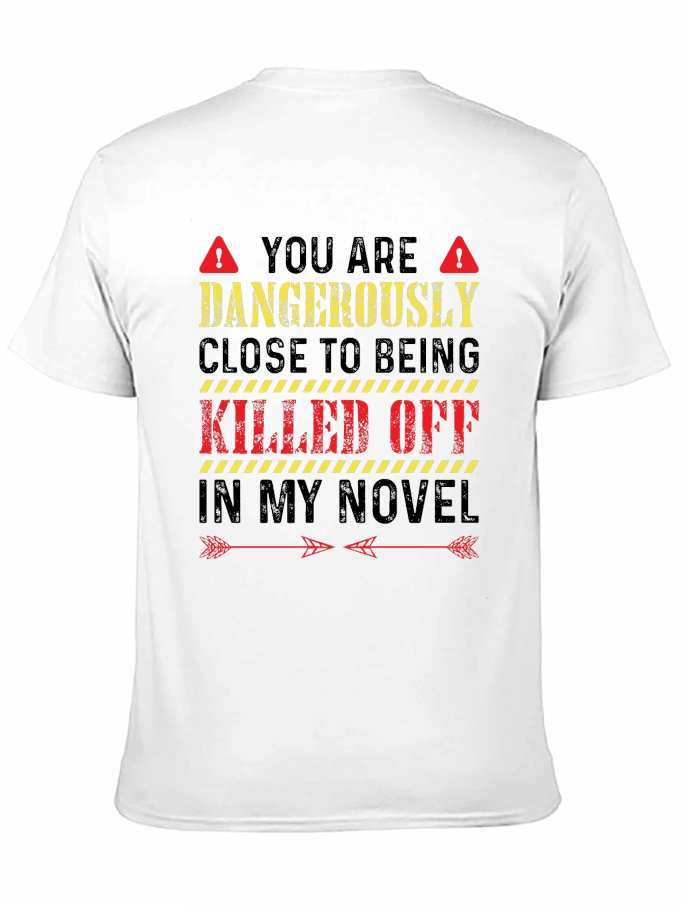 Dangerously Close Novel Writer T-Shirt