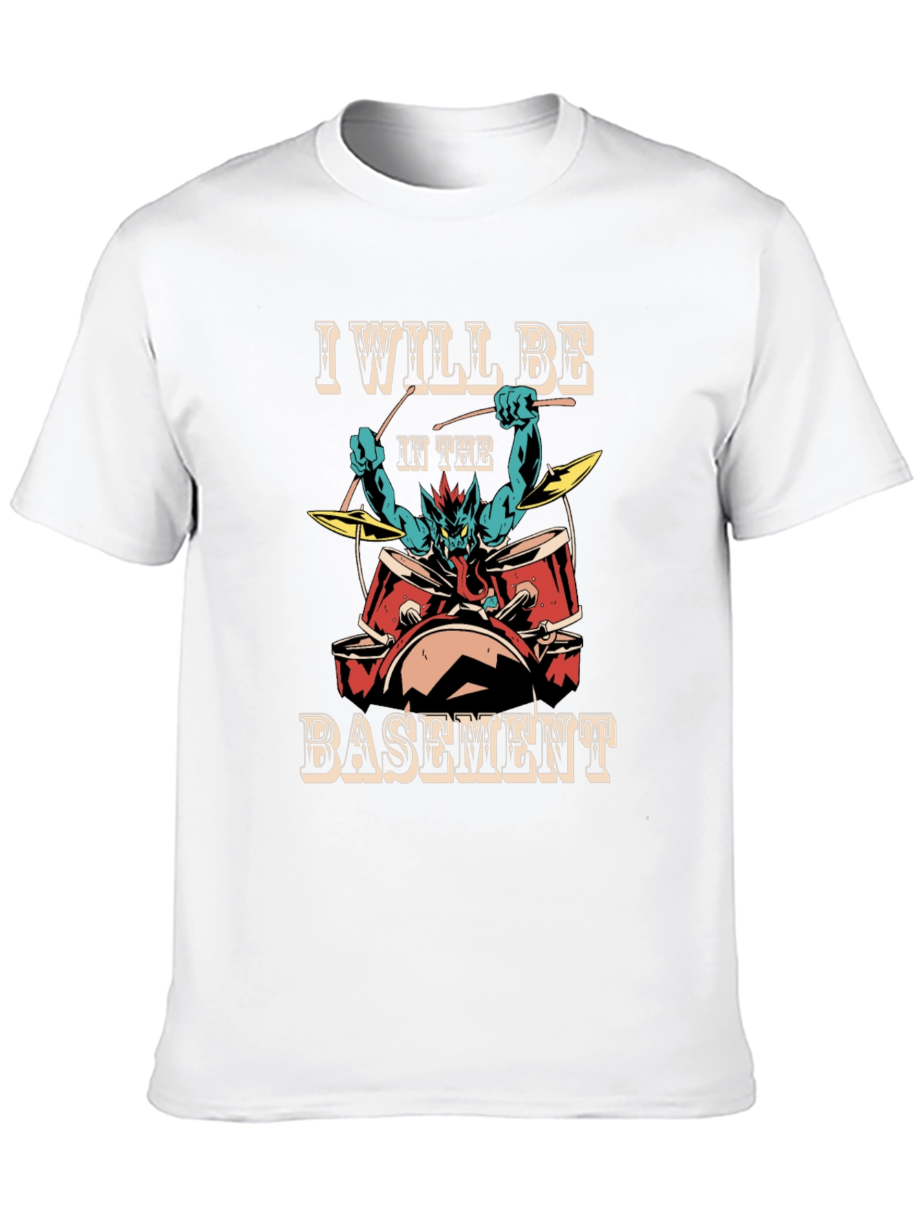 I Will Be In The Basement T-Shirt