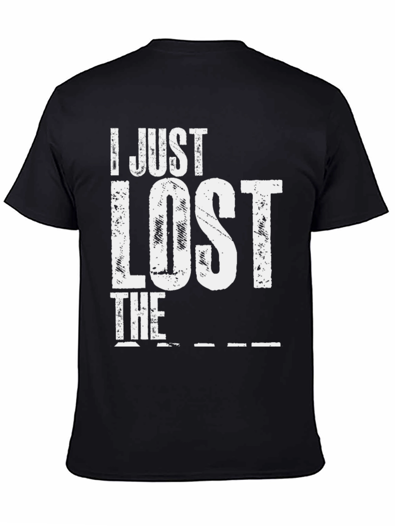 I Just Lost The Game T-Shirt - Black