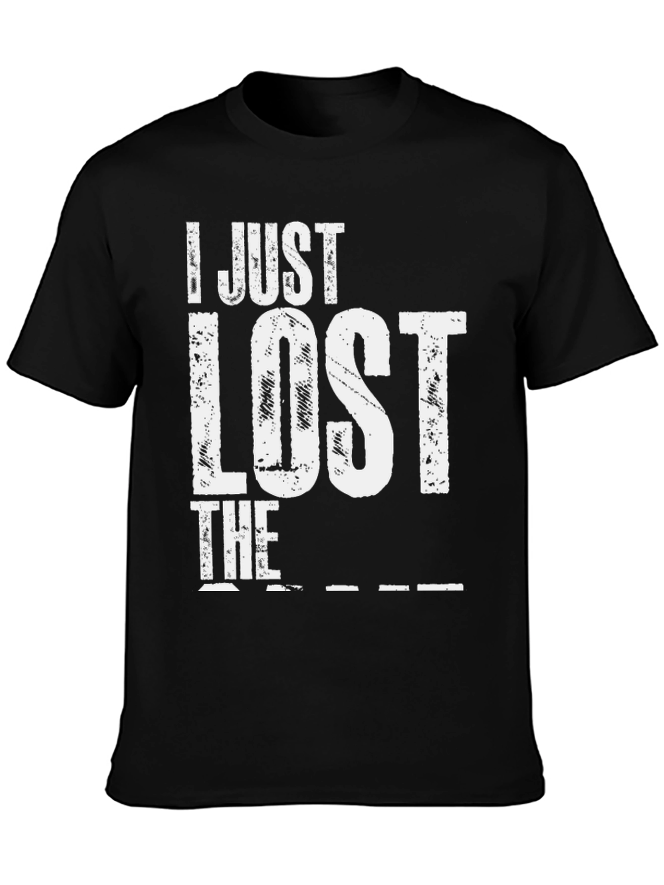 I Just Lost The Game T-Shirt - Black