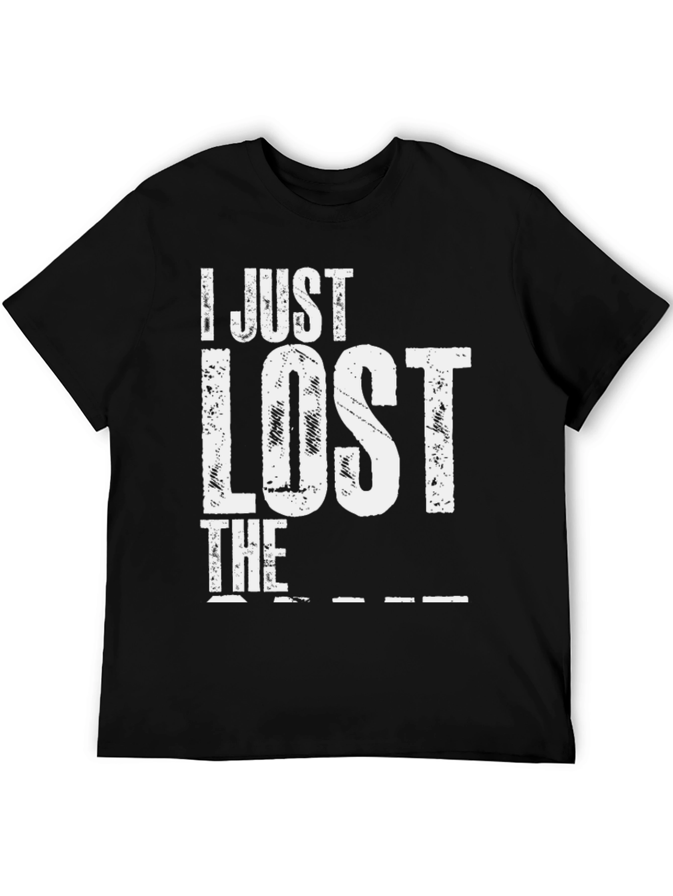 I Just Lost The Game T-Shirt - Black