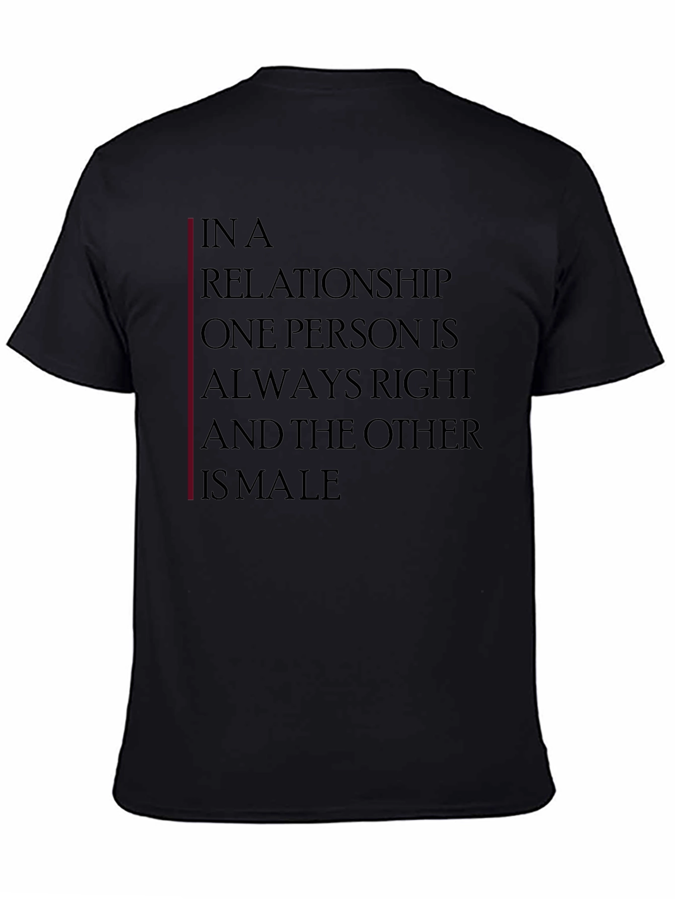 Relationship Humor T-Shirt: Always Right