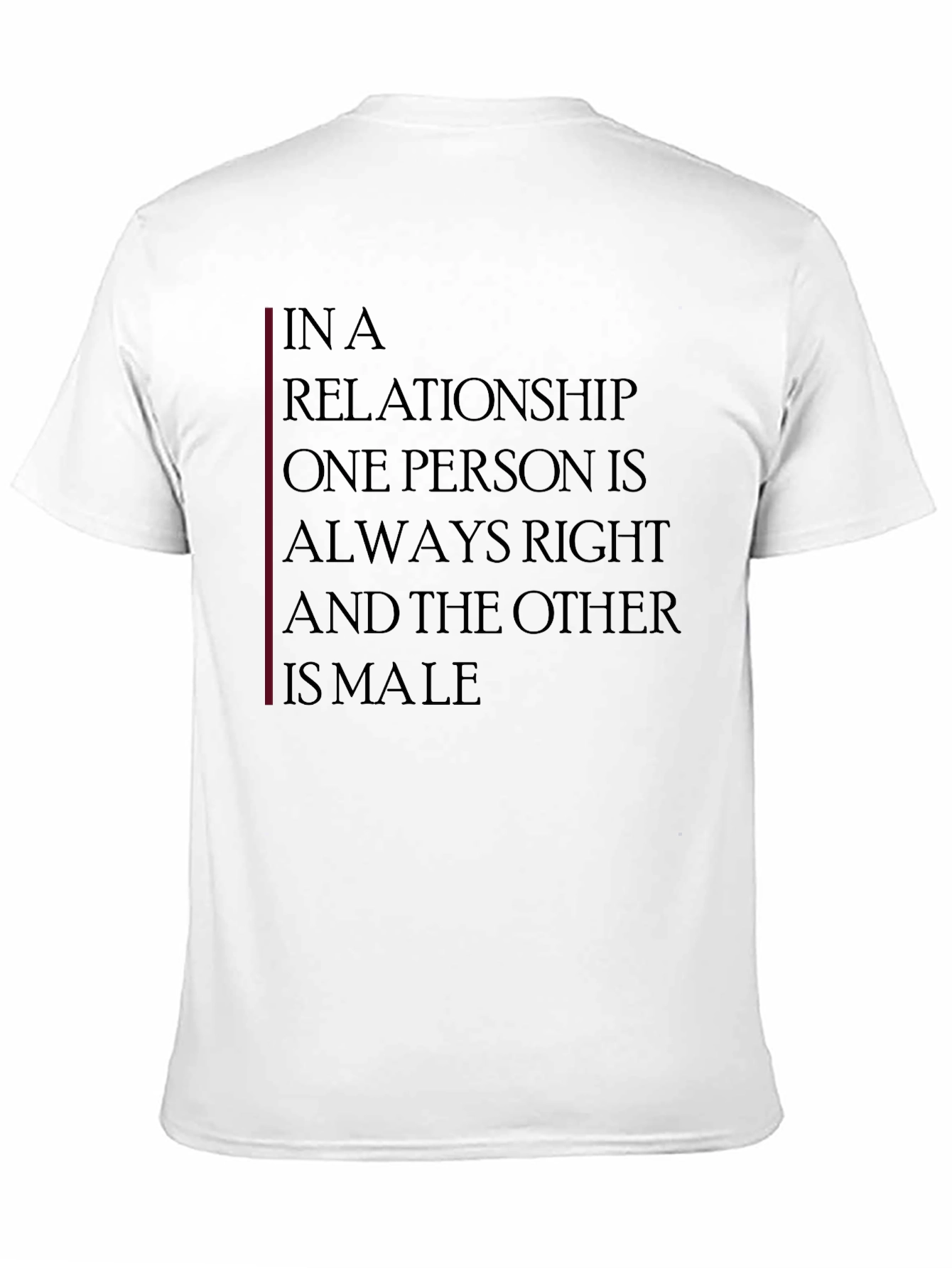 Relationship Humor T-Shirt: Always Right