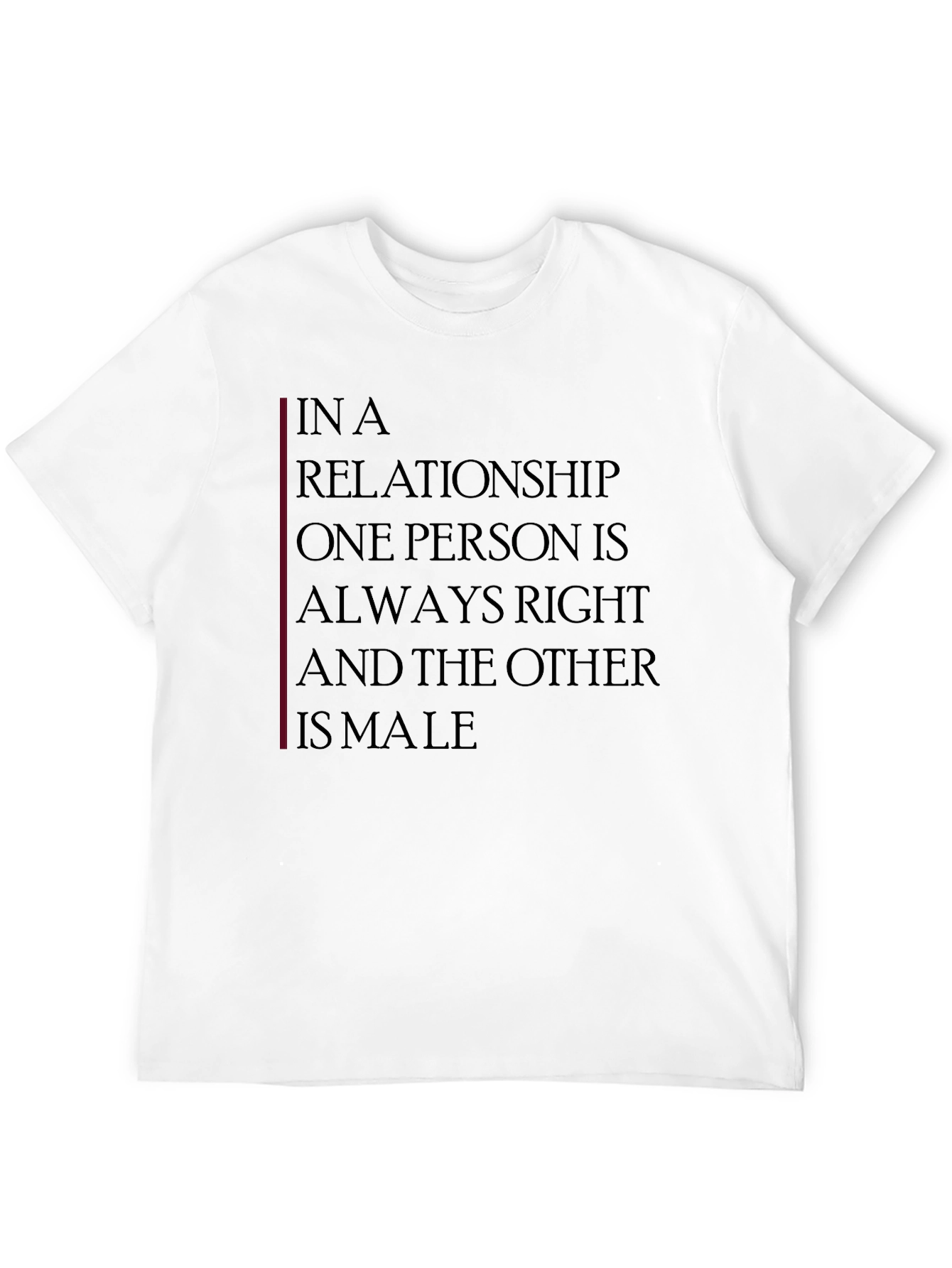 Relationship Humor T-Shirt: Always Right