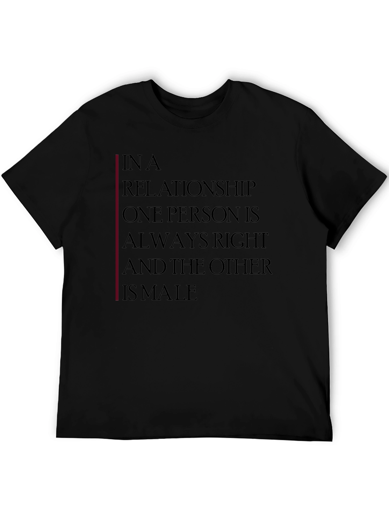 Relationship Humor T-Shirt: Always Right