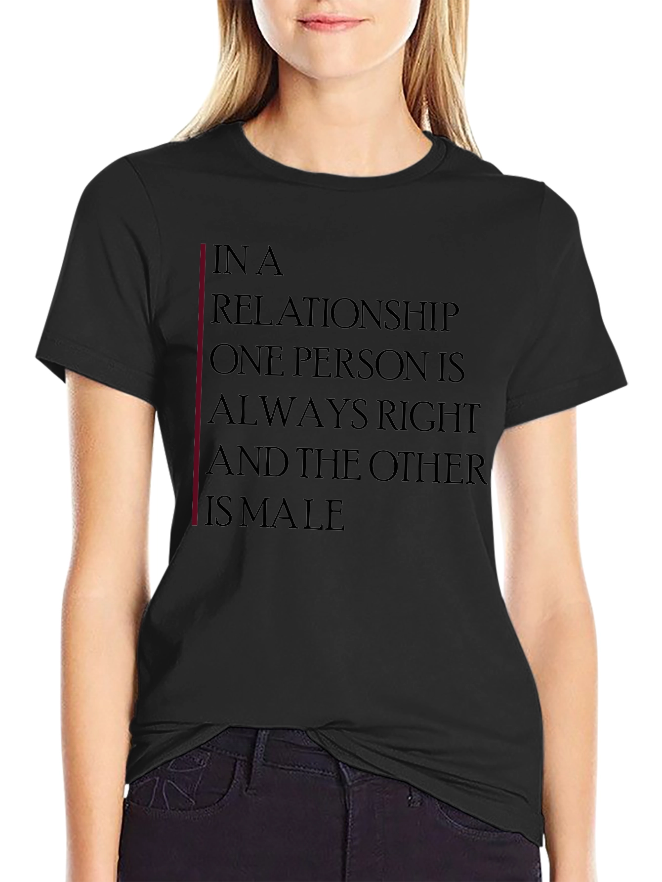 Relationship Humor T-Shirt: Always Right