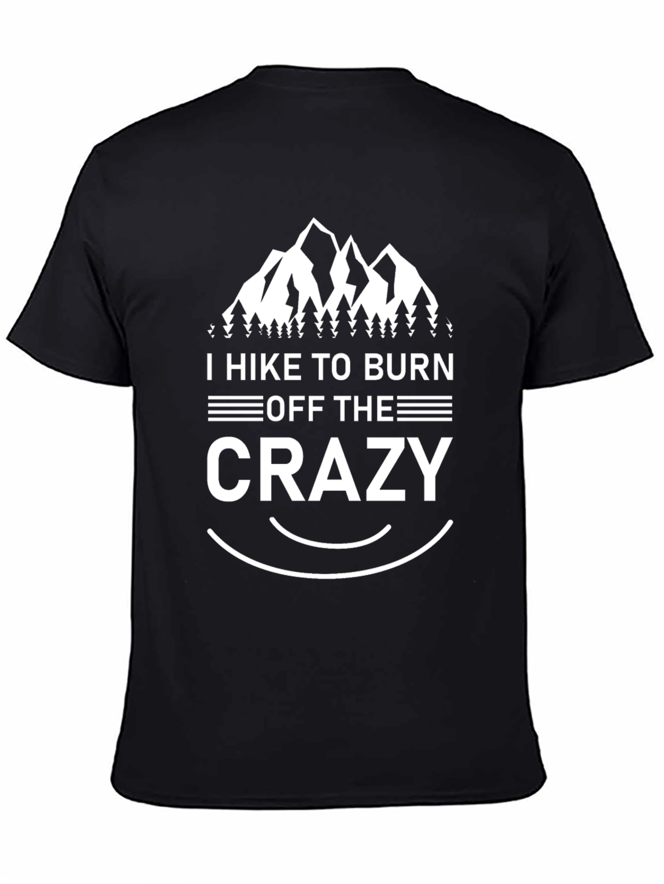 Hike to Burn Off the Crazy Graphic T-Shirt