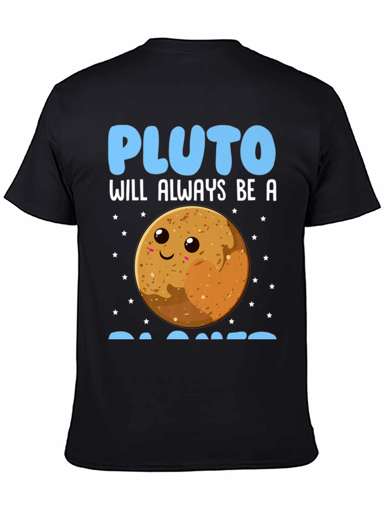 Pluto Always Be A Planet Graphic Tee