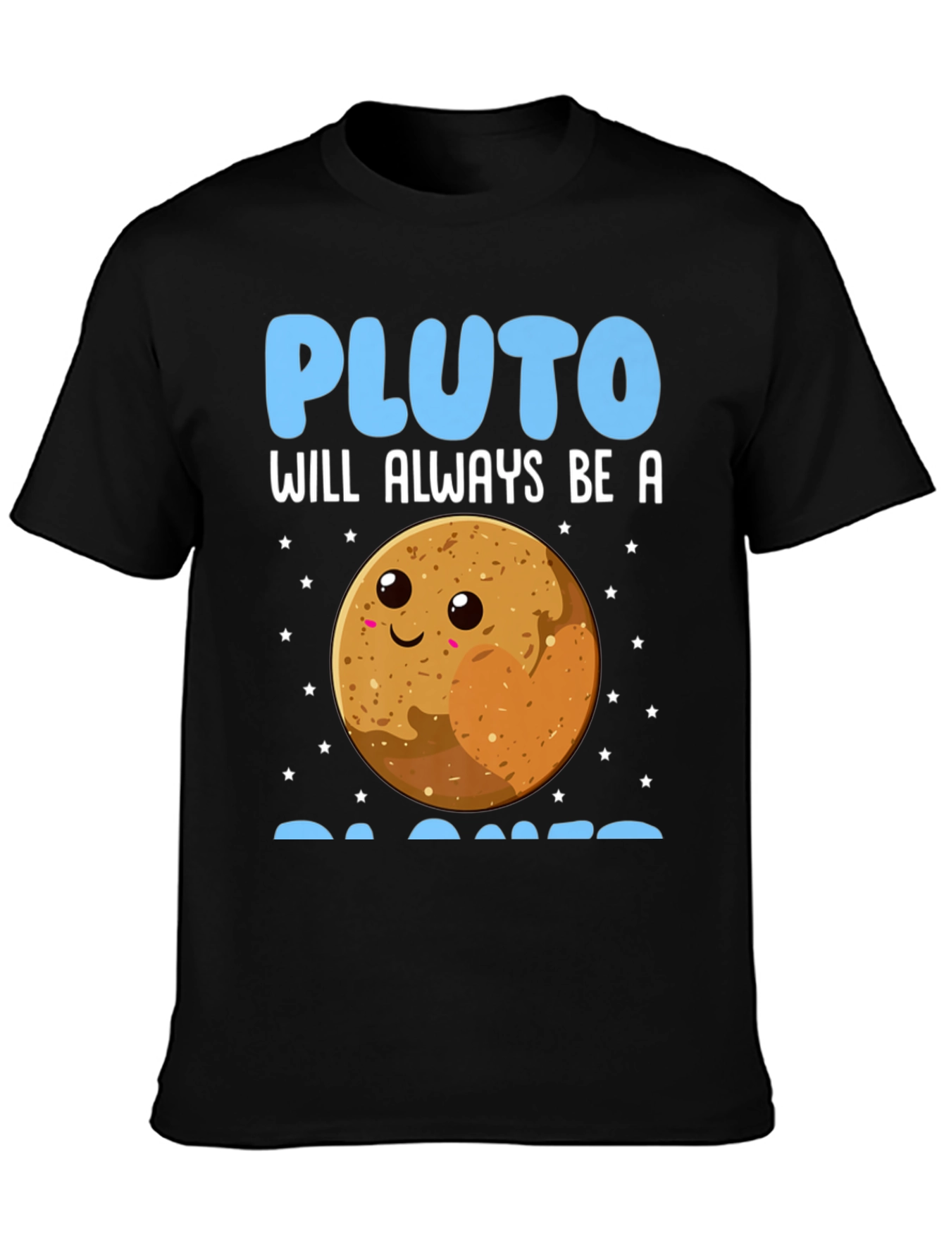 Pluto Always Be A Planet Graphic Tee
